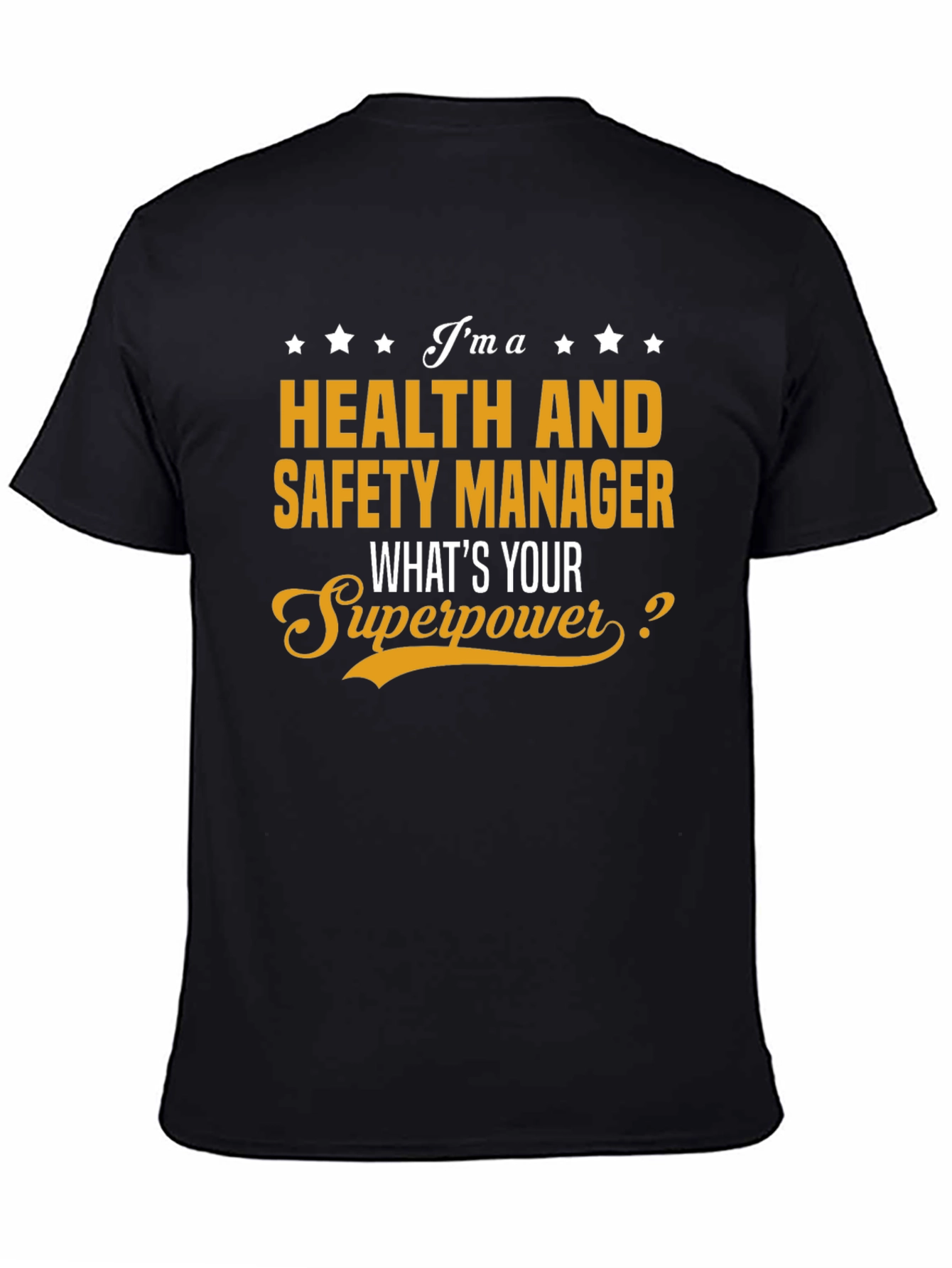 Health & Safety Manager Superpower T-Shirt