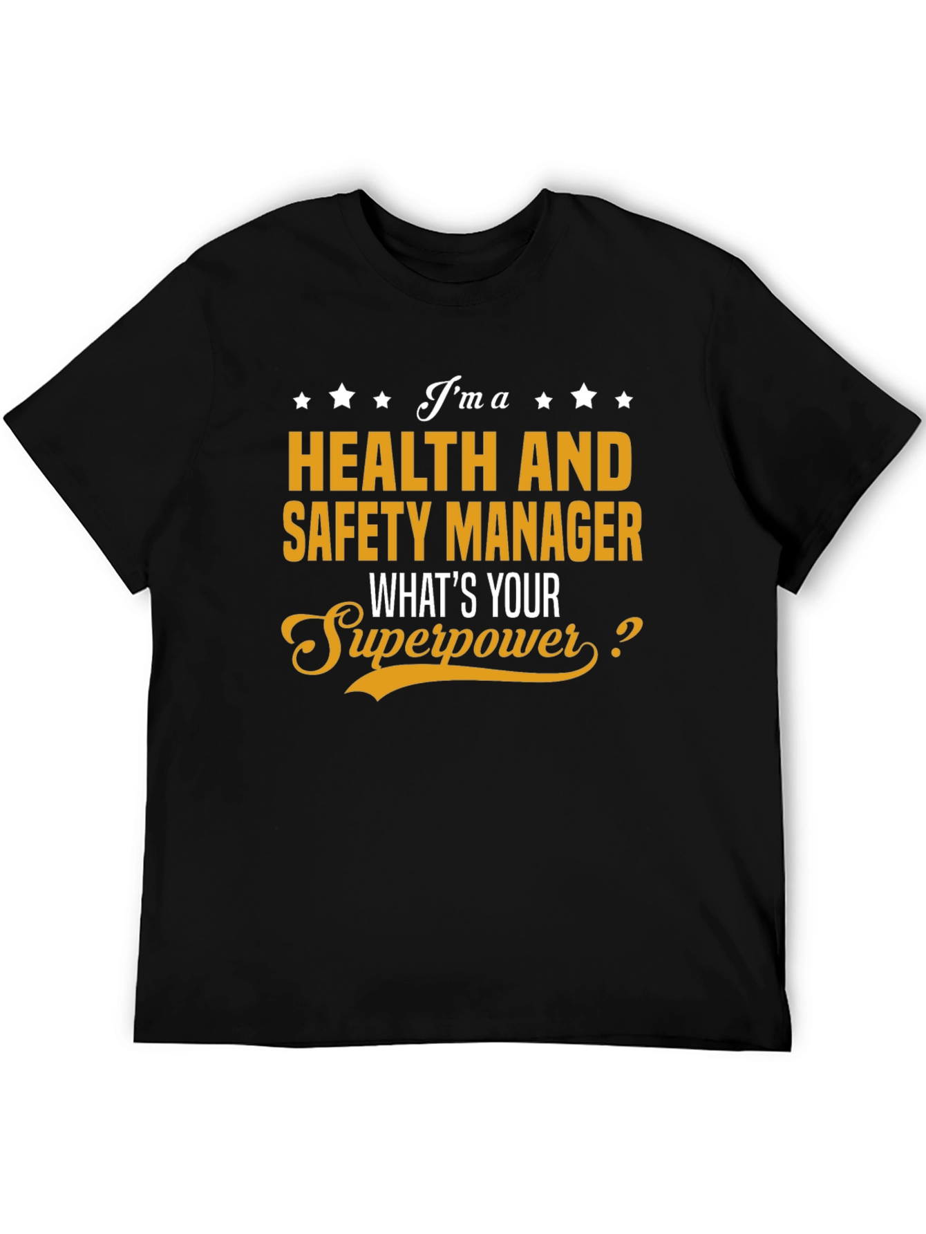 Health & Safety Manager Superpower T-Shirt