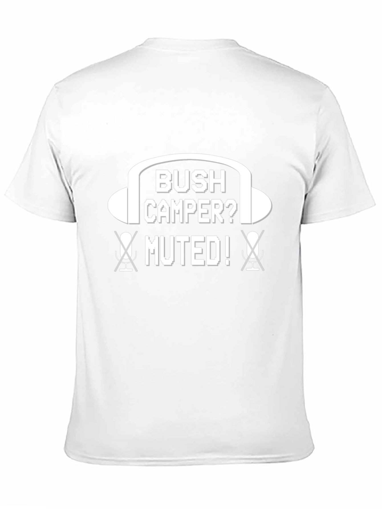 Bush Camper Muted Funny Gaming T-Shirt