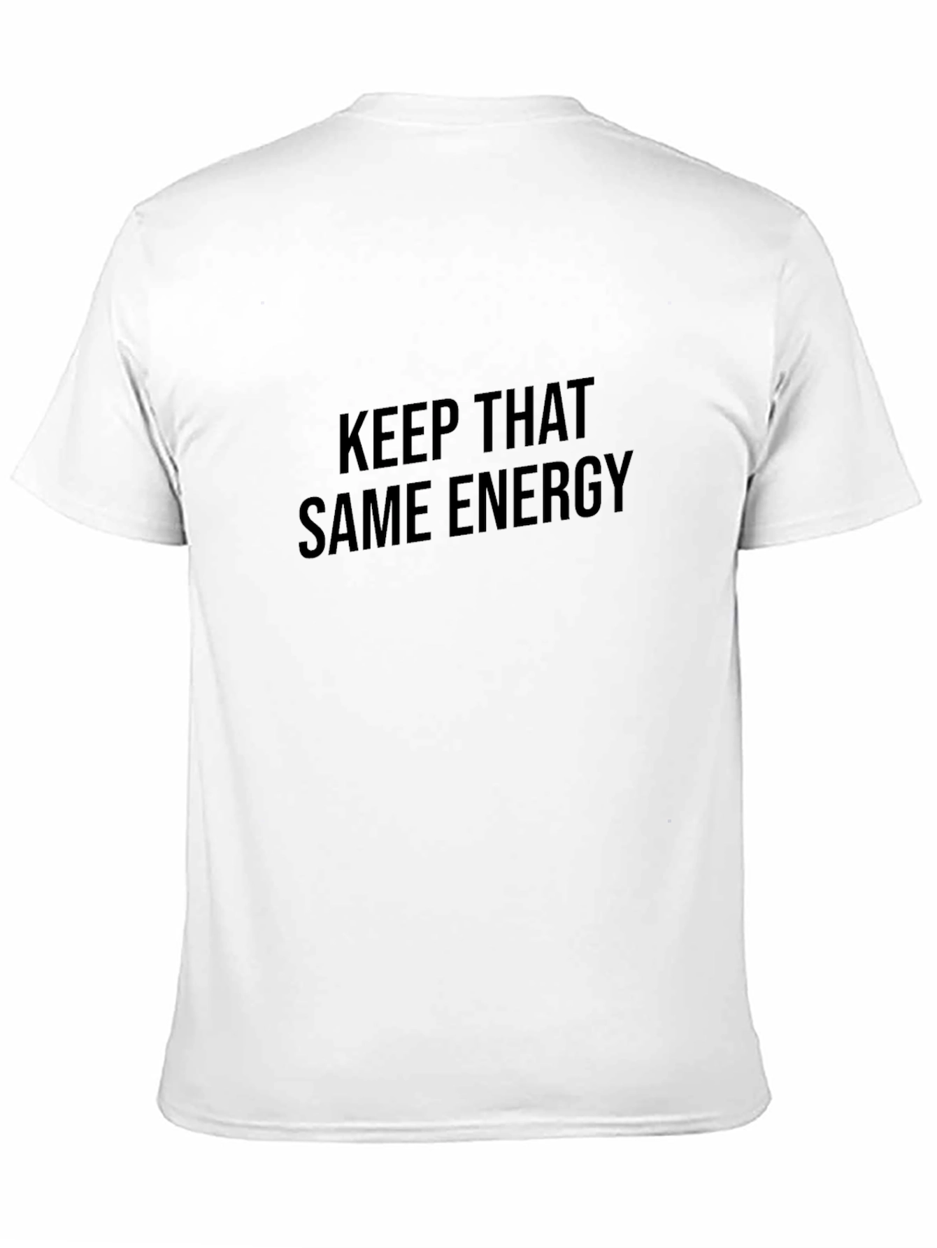 Keep That Same Energy Black T-Shirt