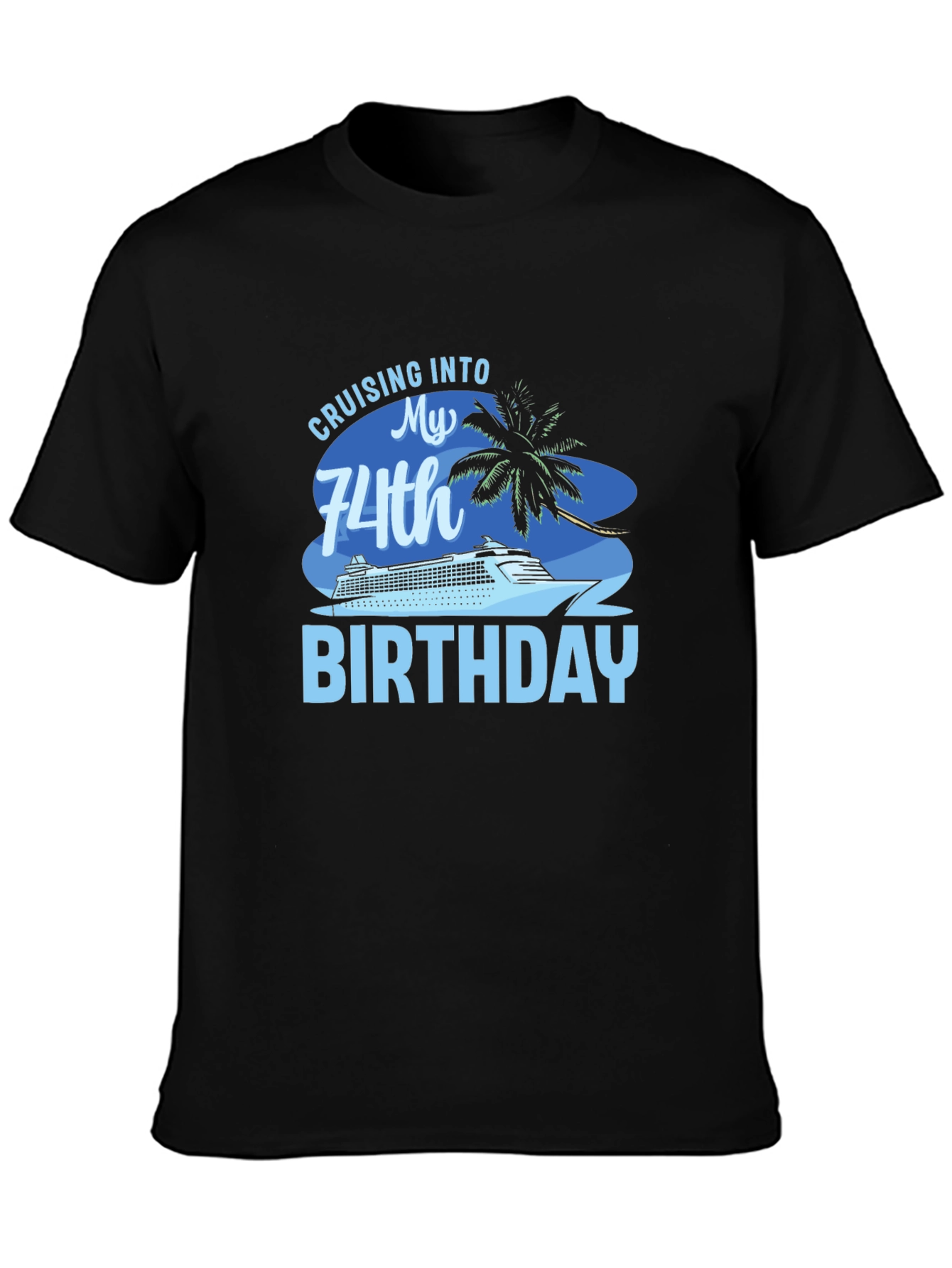 Cruising into 74th Birthday T-Shirt