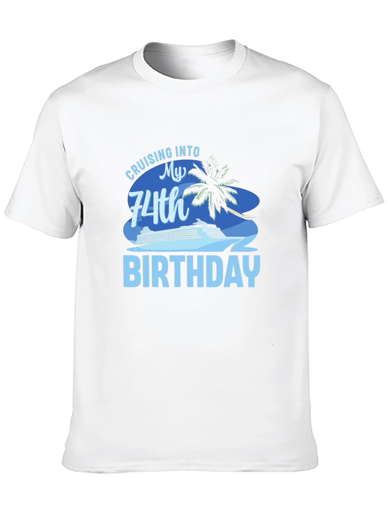 Cruising into 74th Birthday T-Shirt