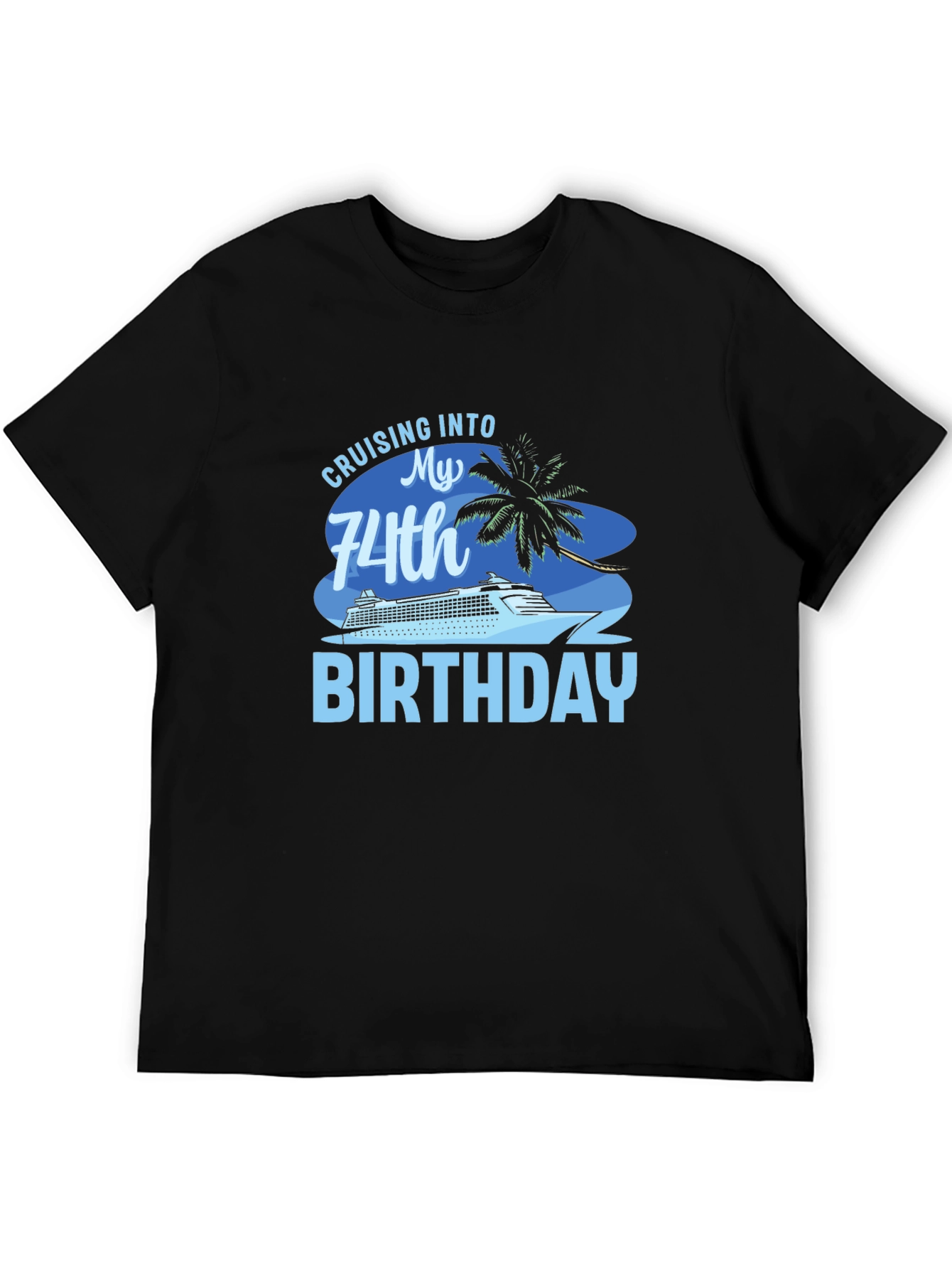 Cruising into 74th Birthday T-Shirt