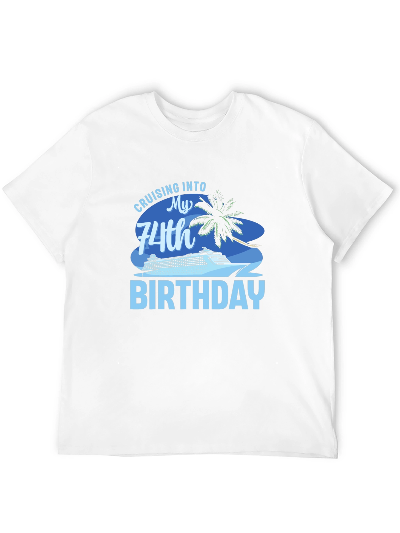 Cruising into 74th Birthday T-Shirt