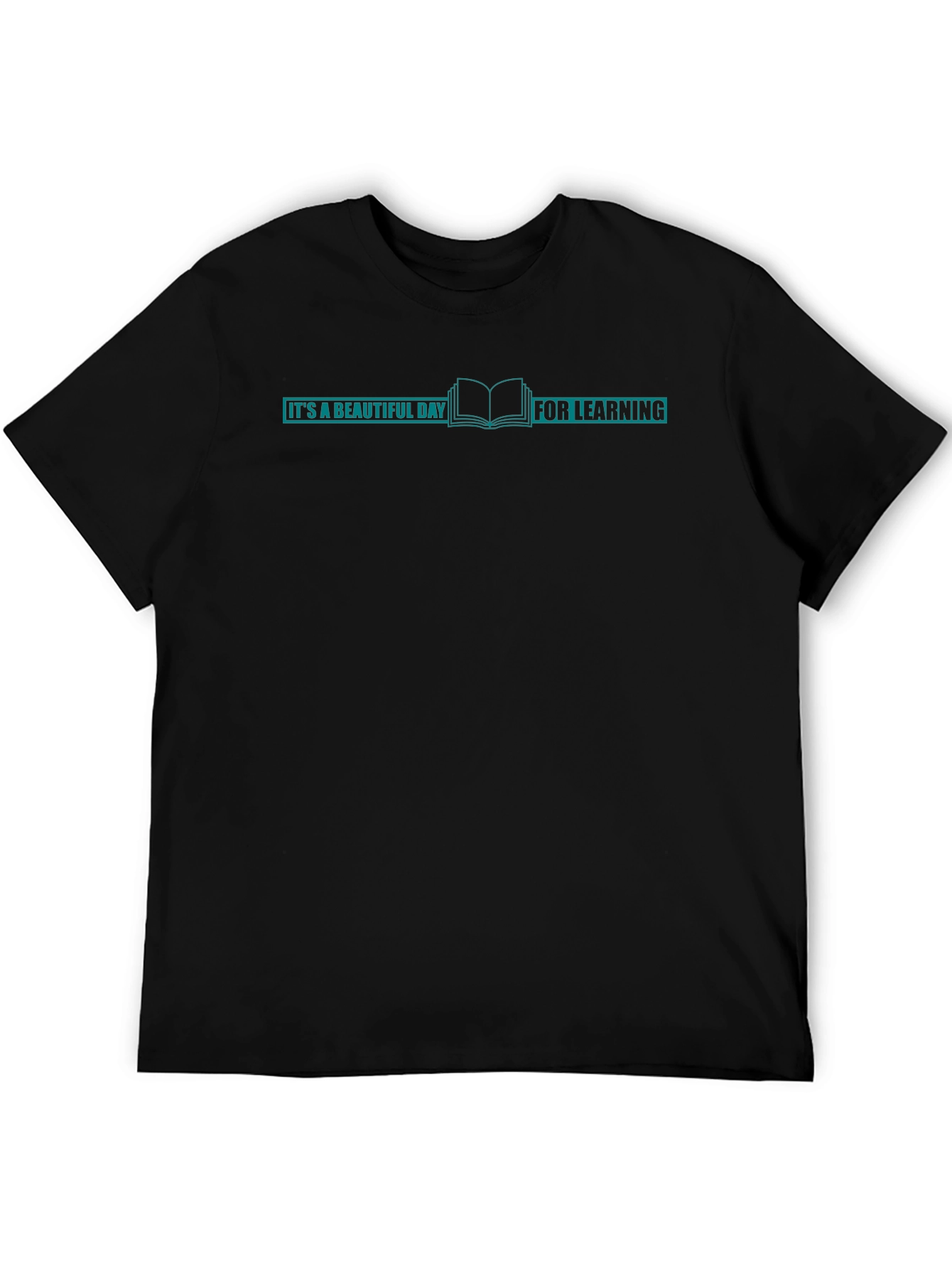 Its A Beautiful Day For Learning Graphic Tee