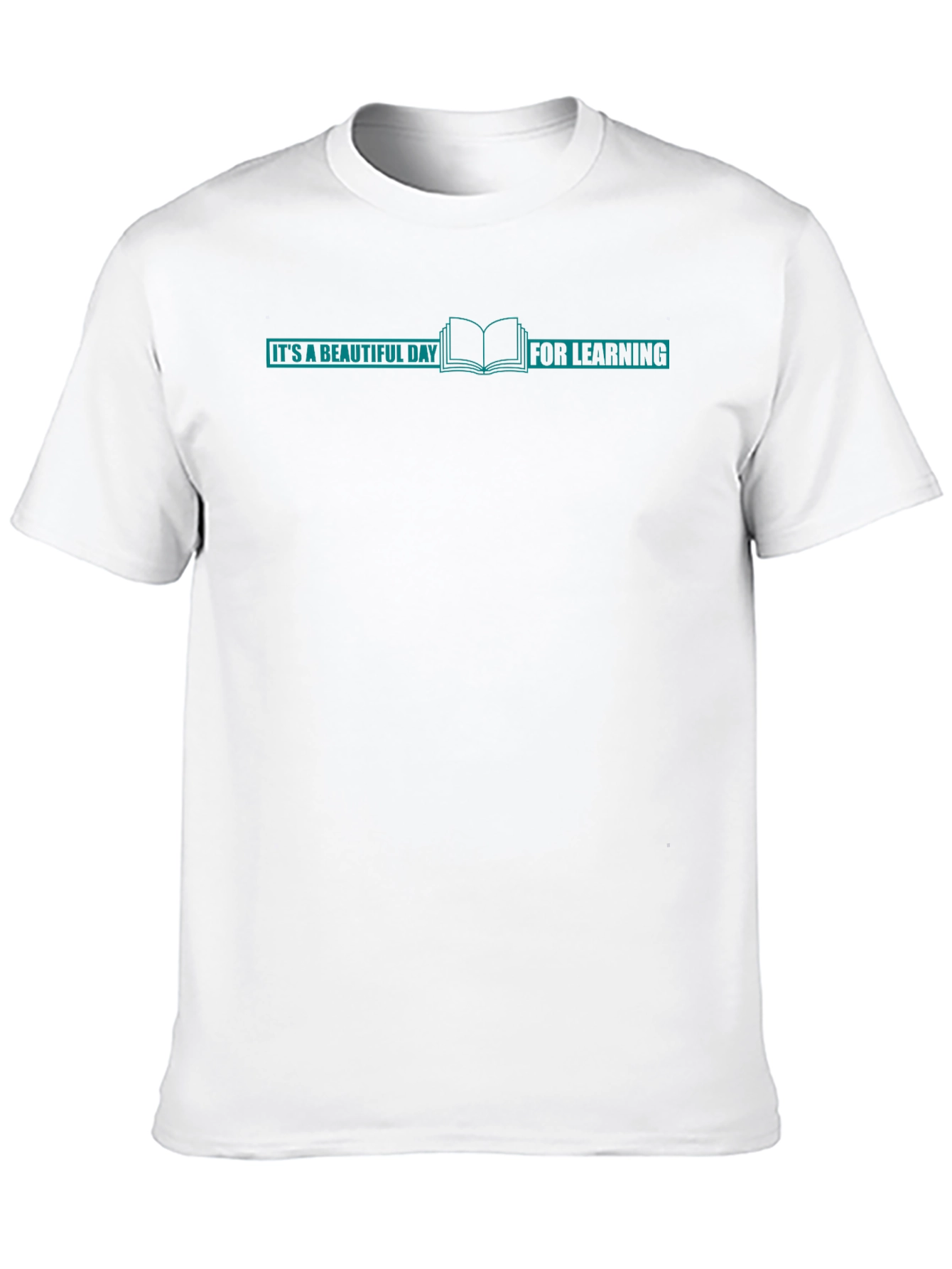Its A Beautiful Day For Learning Graphic Tee