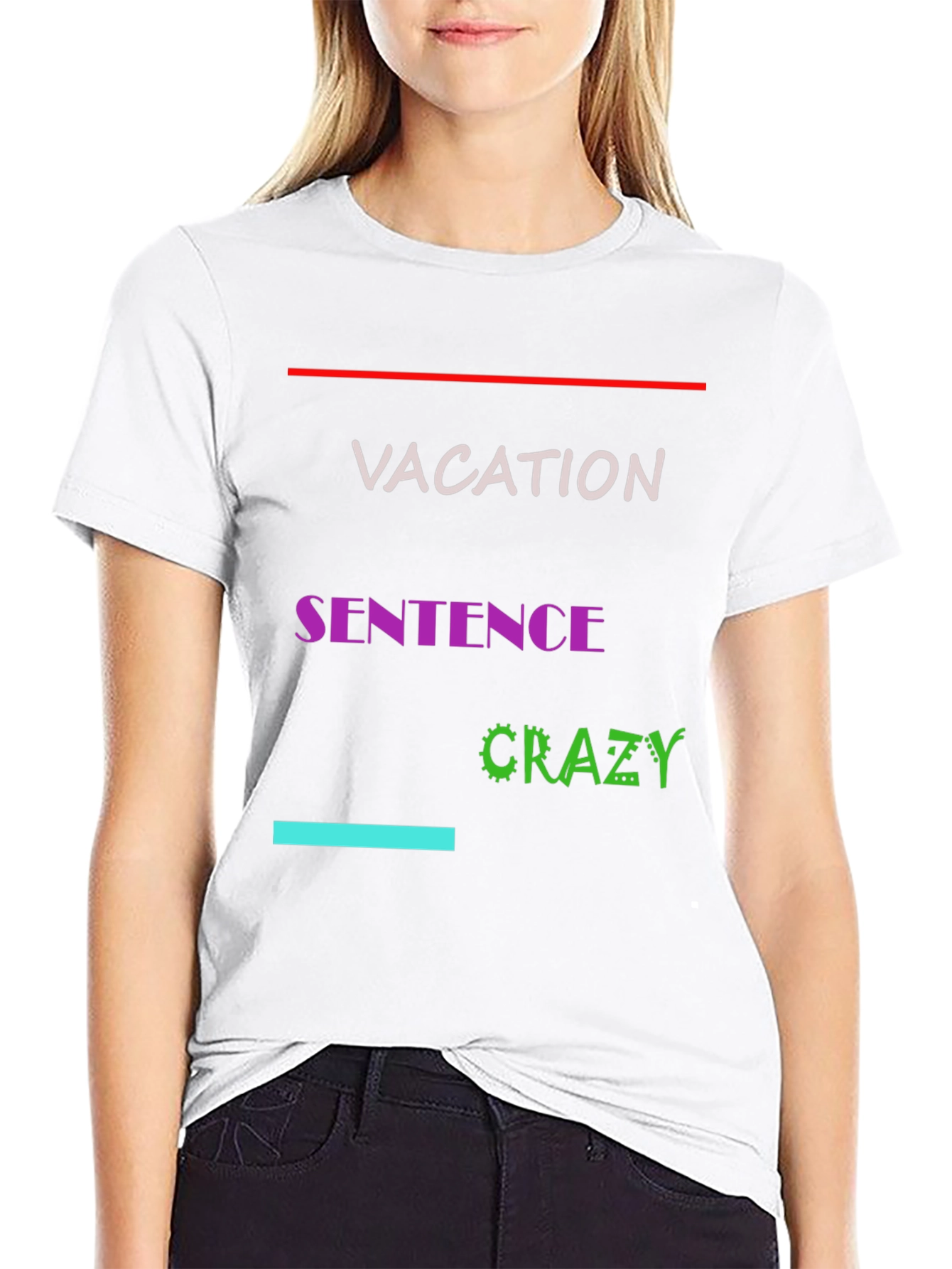 Vacation Sentence Crazy Graphic Tee