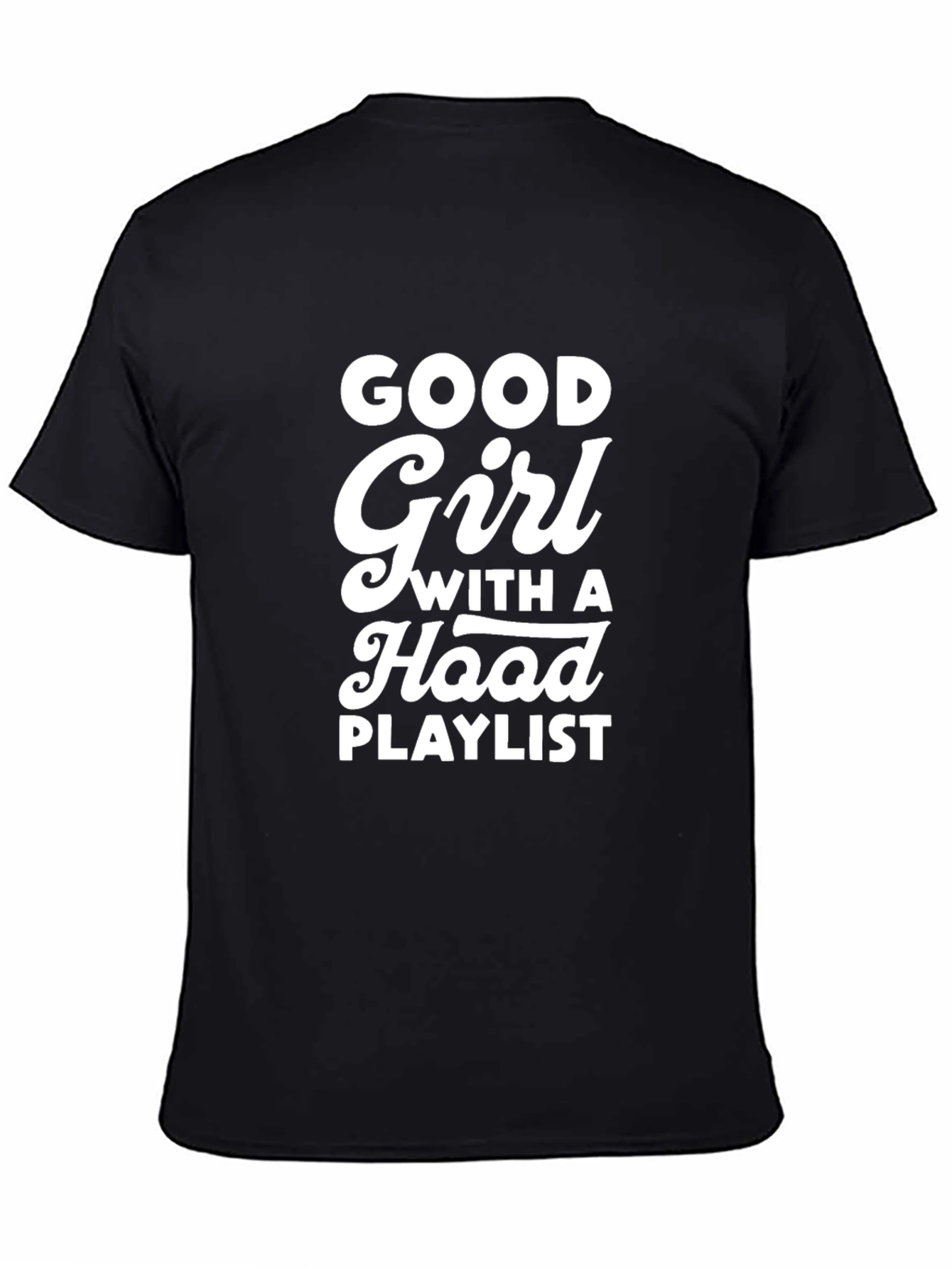 Good Girl Hood Playlist Graphic Tee