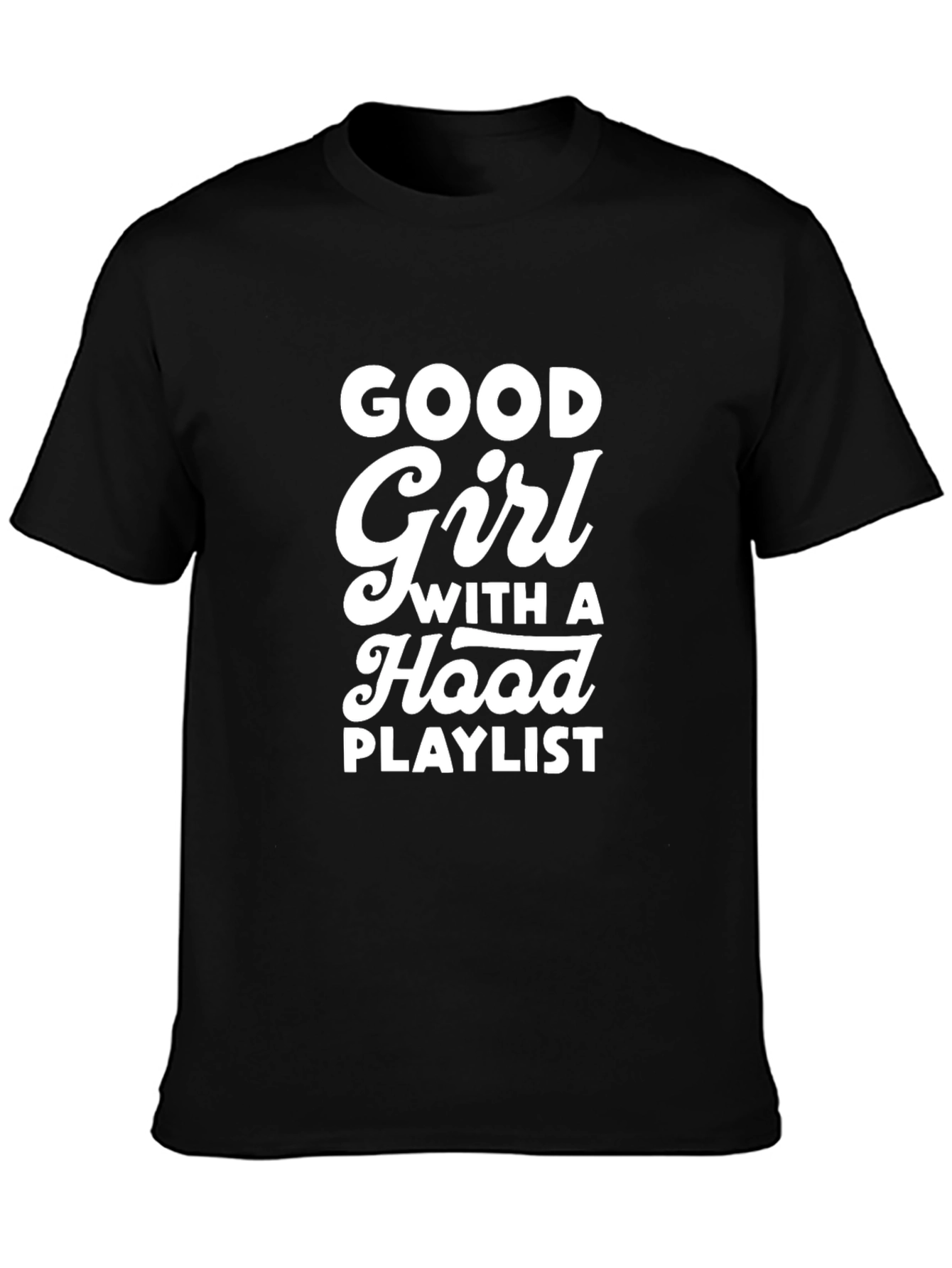Good Girl Hood Playlist Graphic Tee