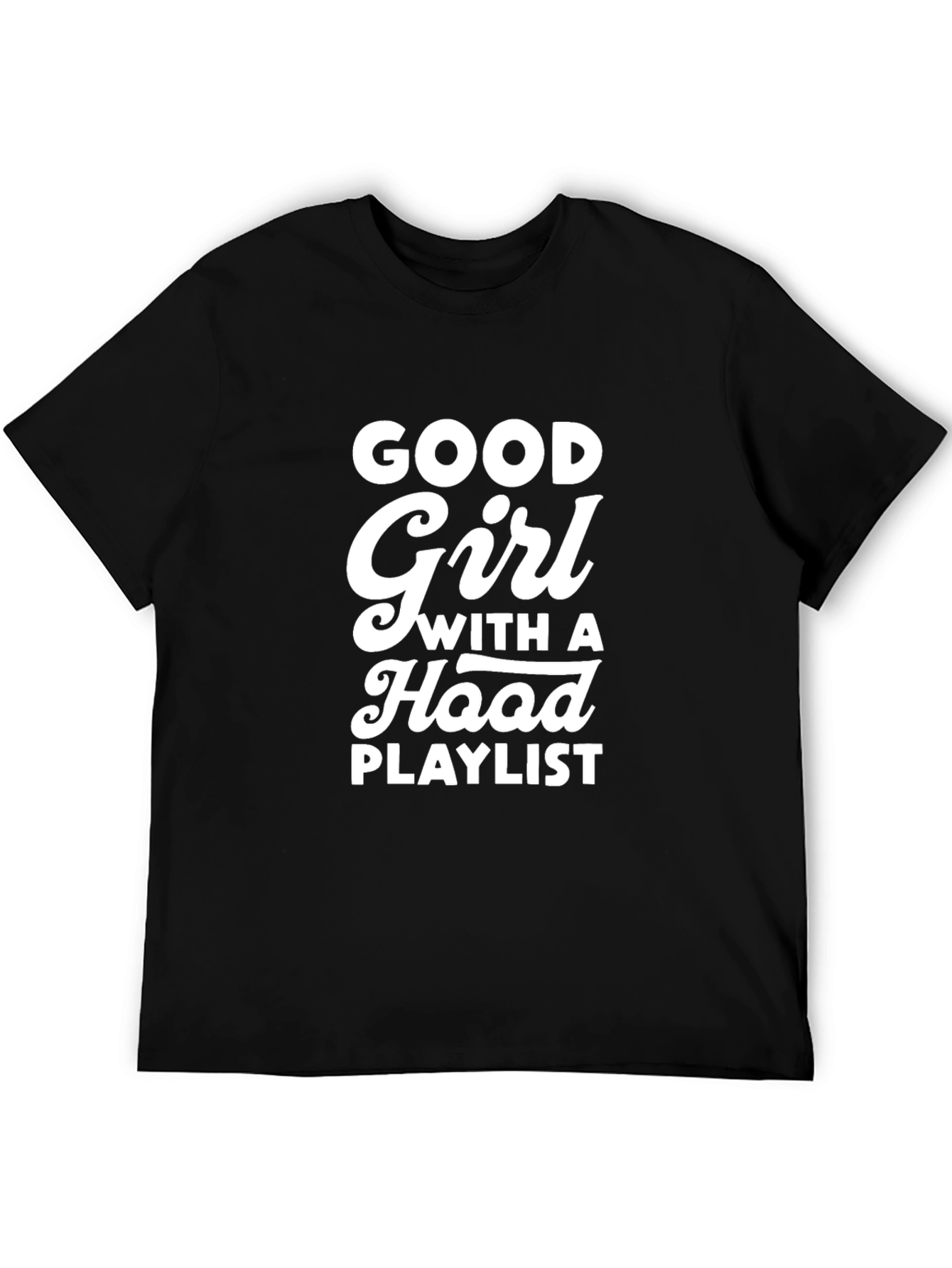 Good Girl Hood Playlist Graphic Tee
