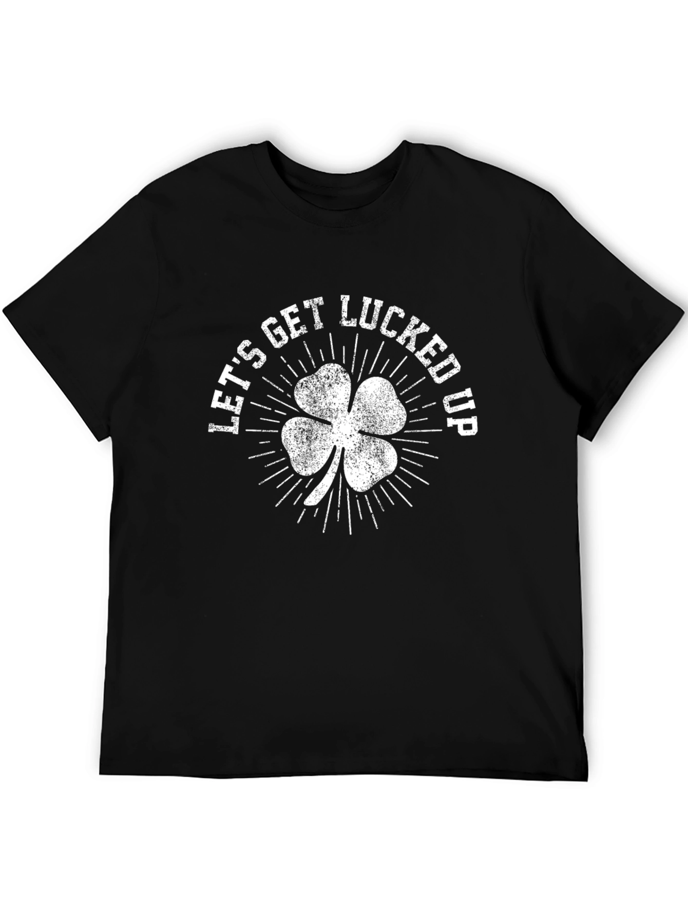 Lets Get Lucked Up St. Patricks Day T-Shirt