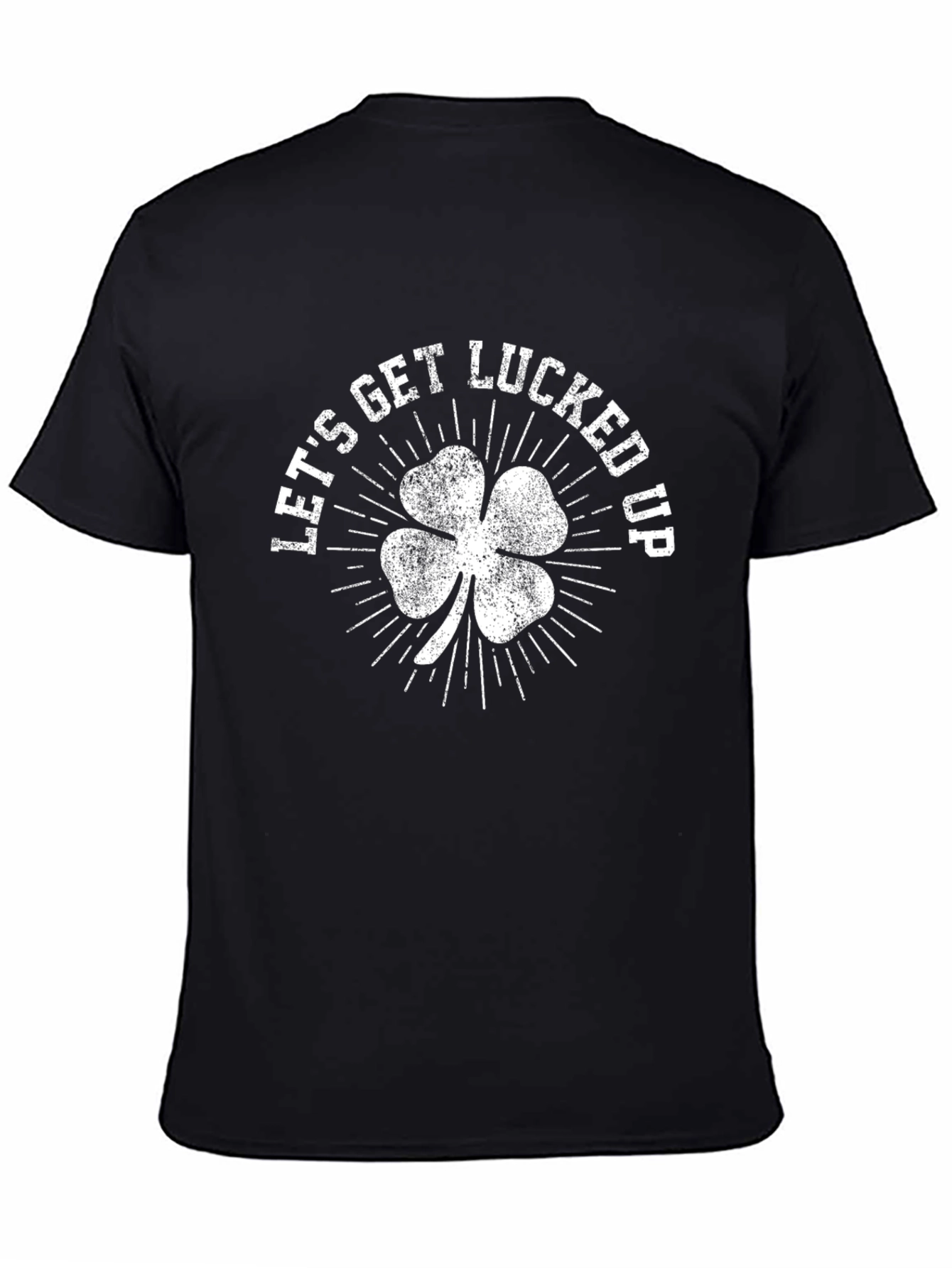 Lets Get Lucked Up St. Patricks Day T-Shirt