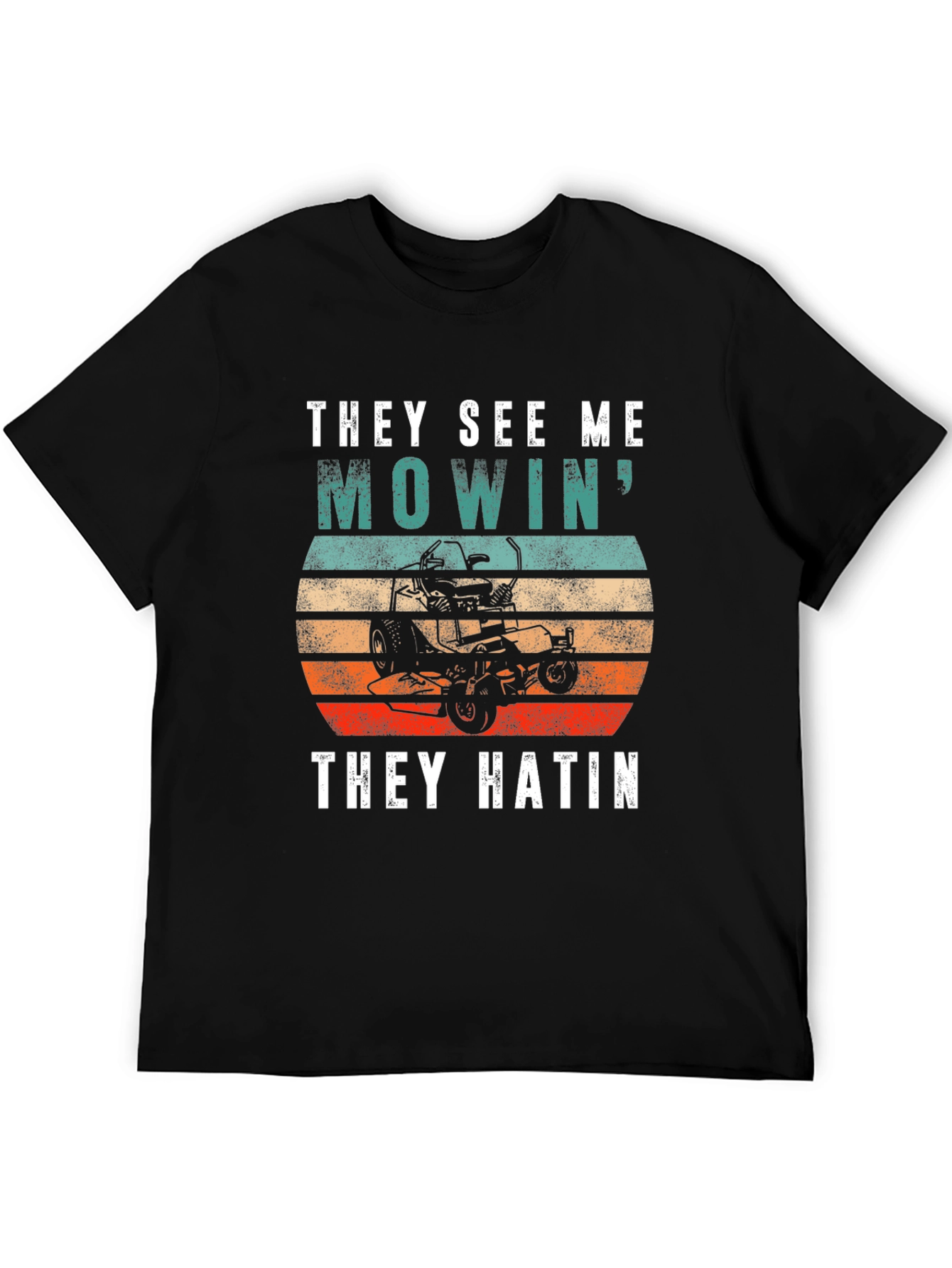 They See Me Mowin Tee