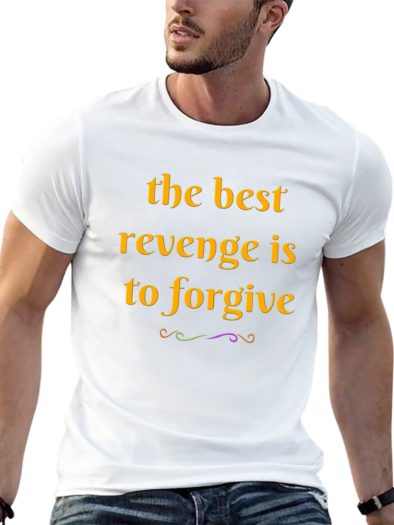 Forgive T-Shirt: The Best Revenge