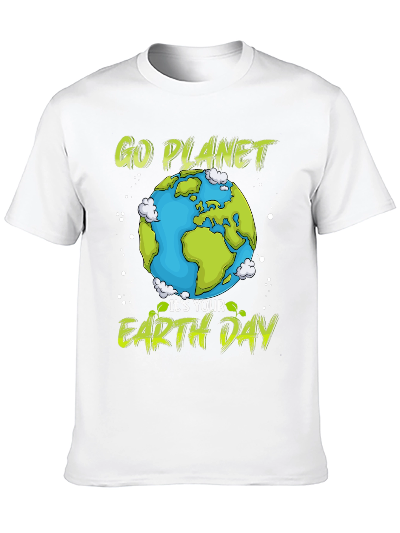 Go Planet Its Your Earth Day T-Shirt