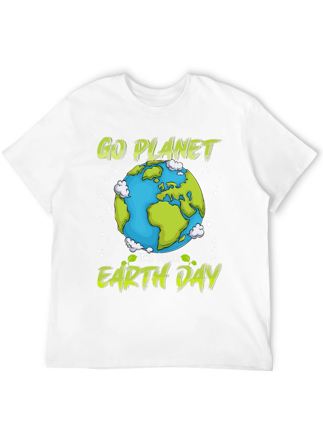 Go Planet Its Your Earth Day T-Shirt