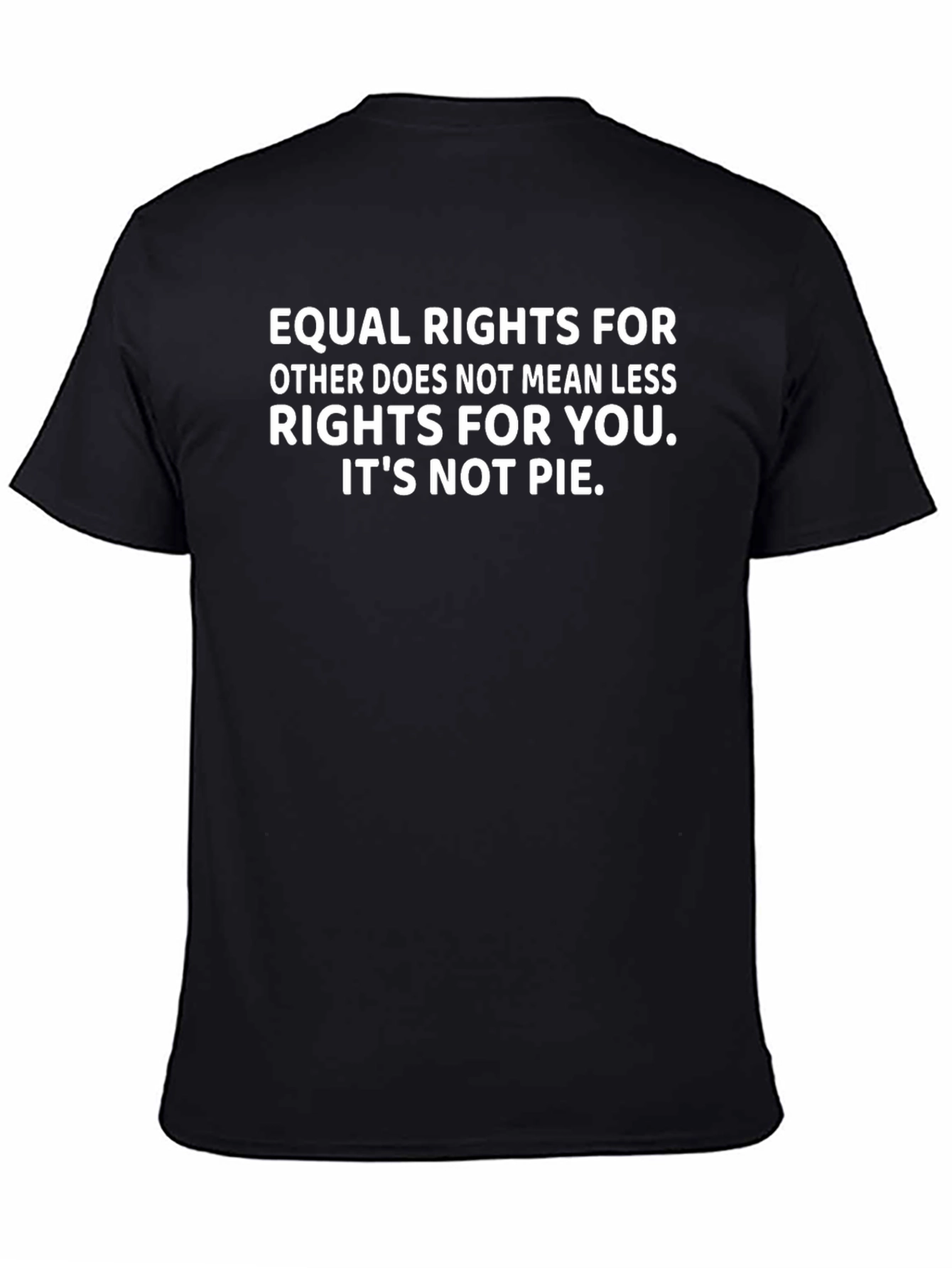 Equal Rights Slogan Tee - Soft Cotton Blend