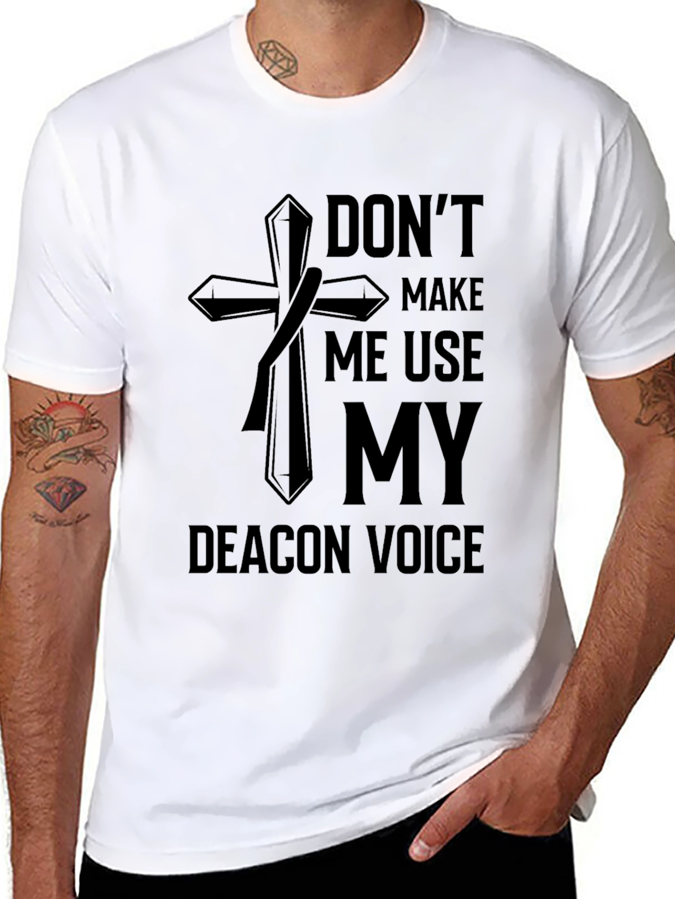 Dont Make Me Use My Deacon Voice T-Shirt