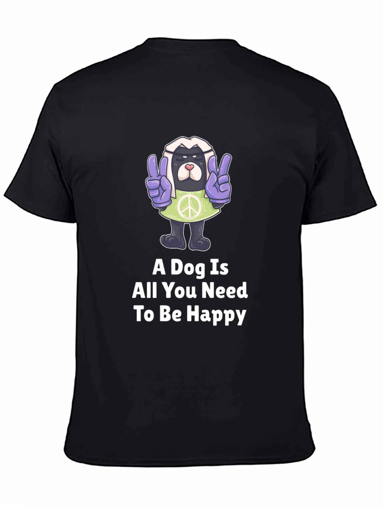 Dog Peace T-Shirt: A Dog is All You Need