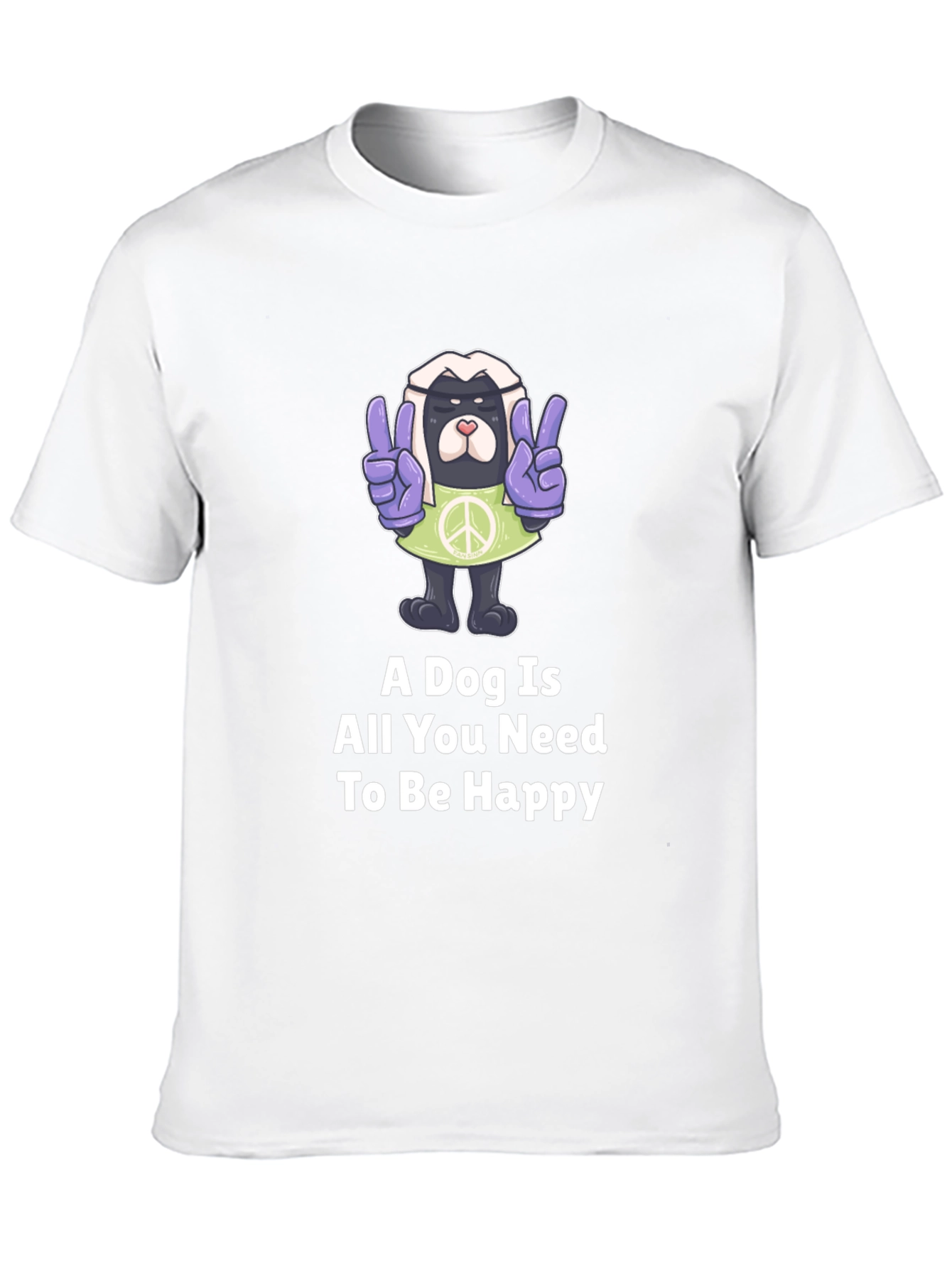 Dog Peace T-Shirt: A Dog is All You Need
