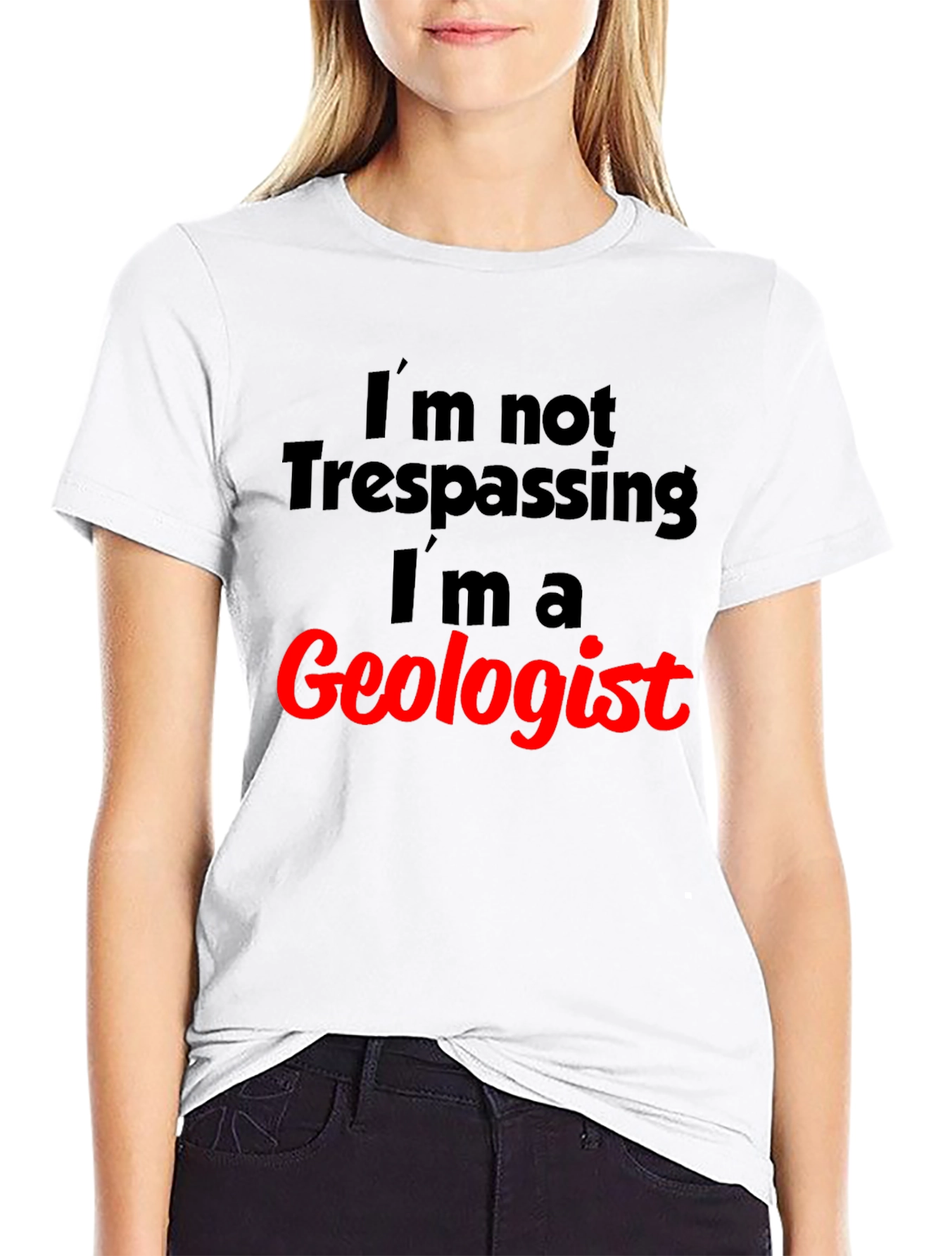 Geologist T-Shirt: Funny Trespassing Excuse Tee