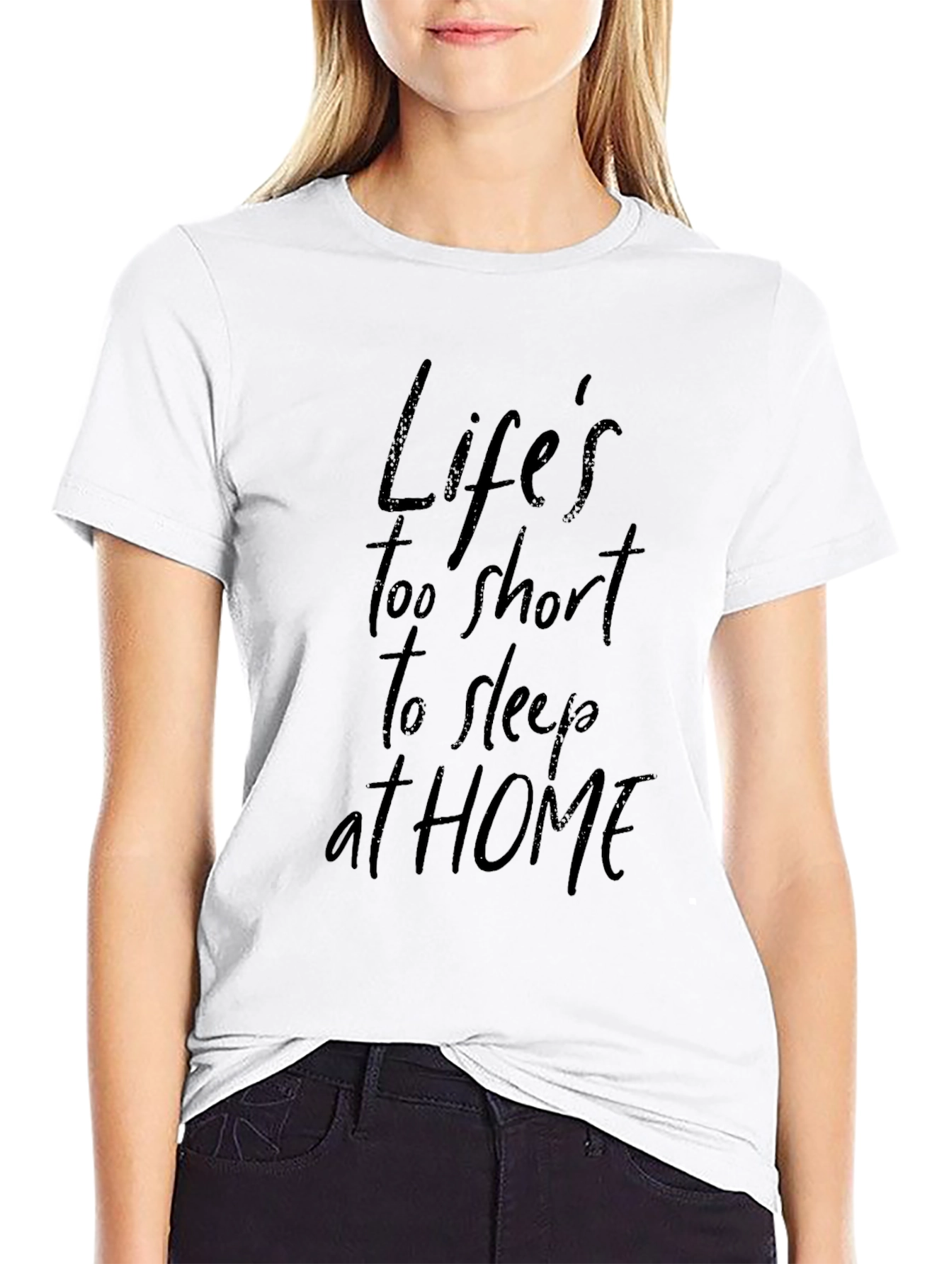 Lifes Too Short Graphic T-Shirt