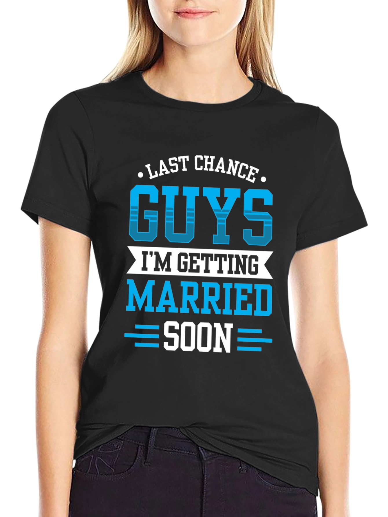Last Chance Guys Getting Married Soon T-Shirt