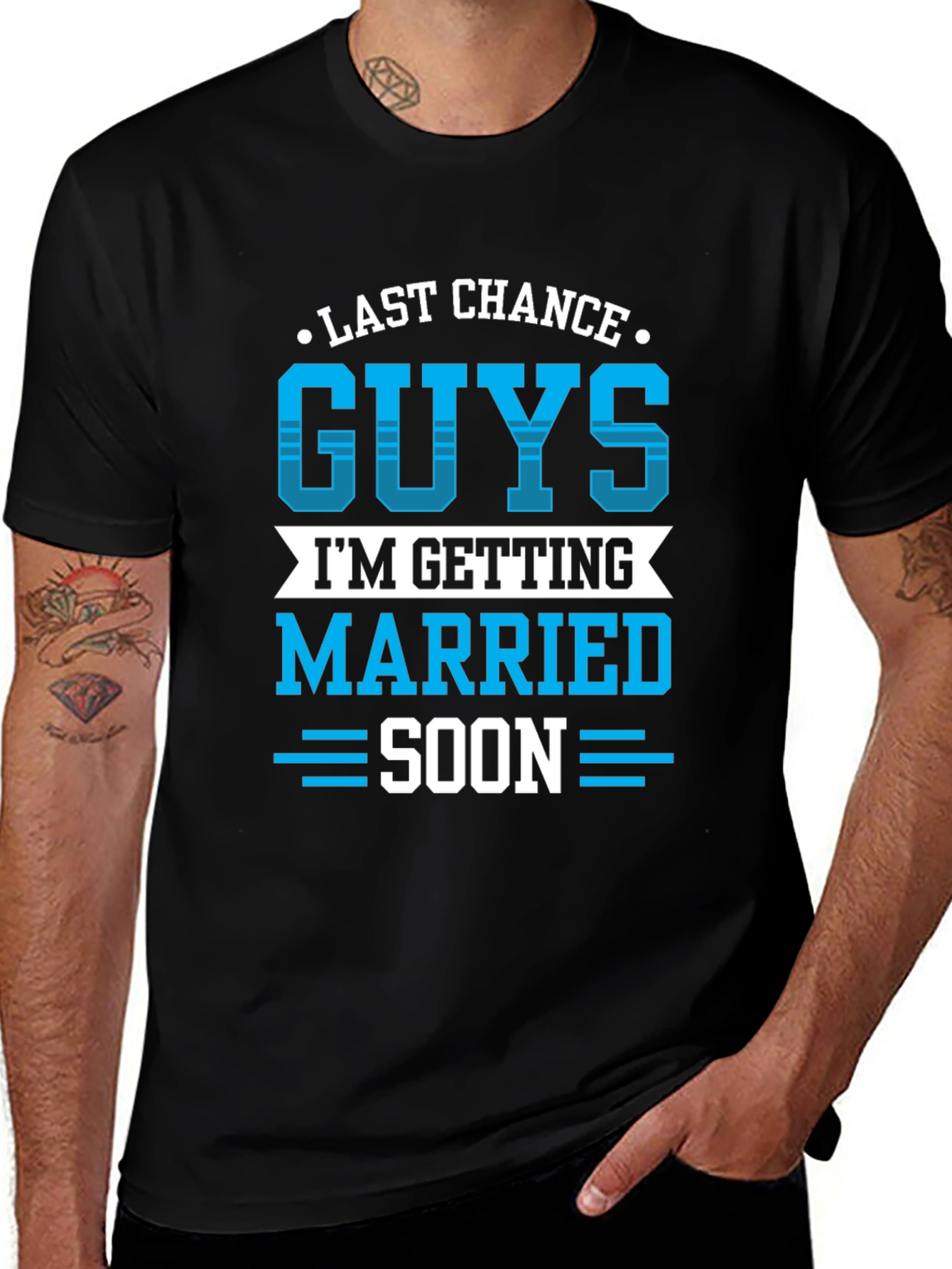 Last Chance Guys Getting Married Soon T-Shirt