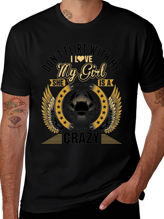Dont Flirt With Me Crazy Girl T-Shirt