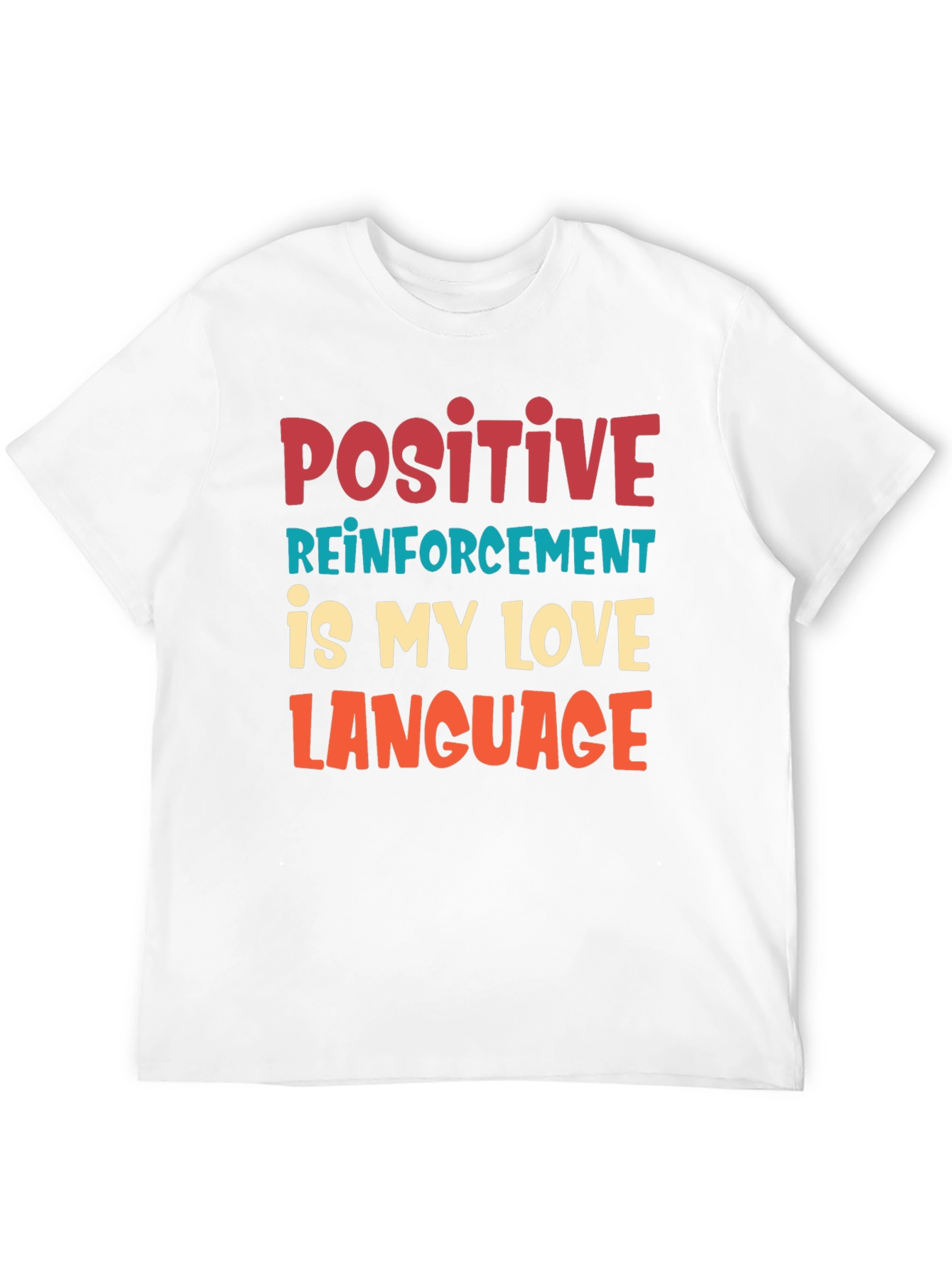 Positive Reinforcement T-Shirt