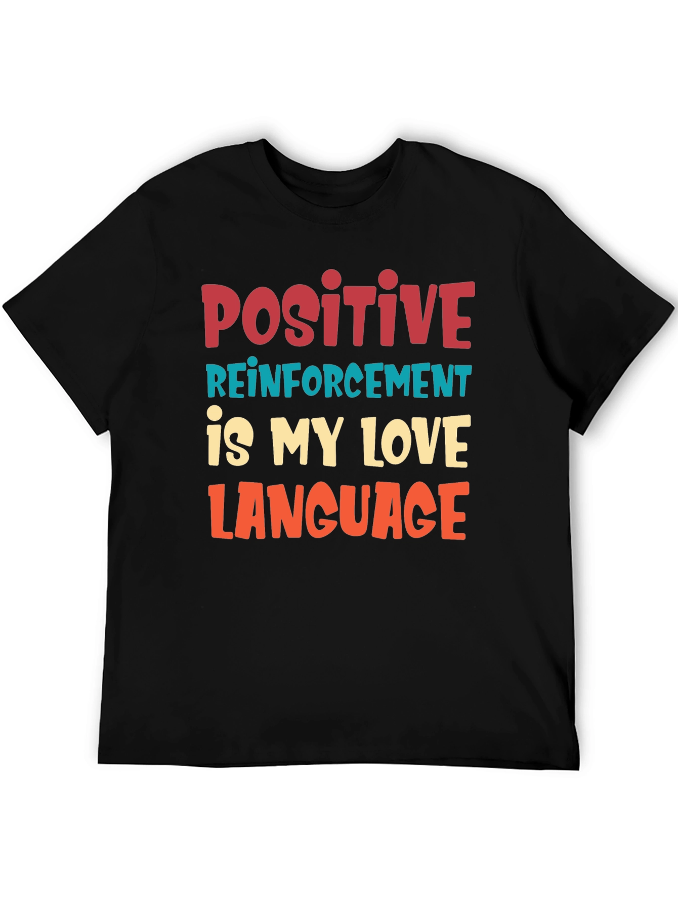 Positive Reinforcement T-Shirt
