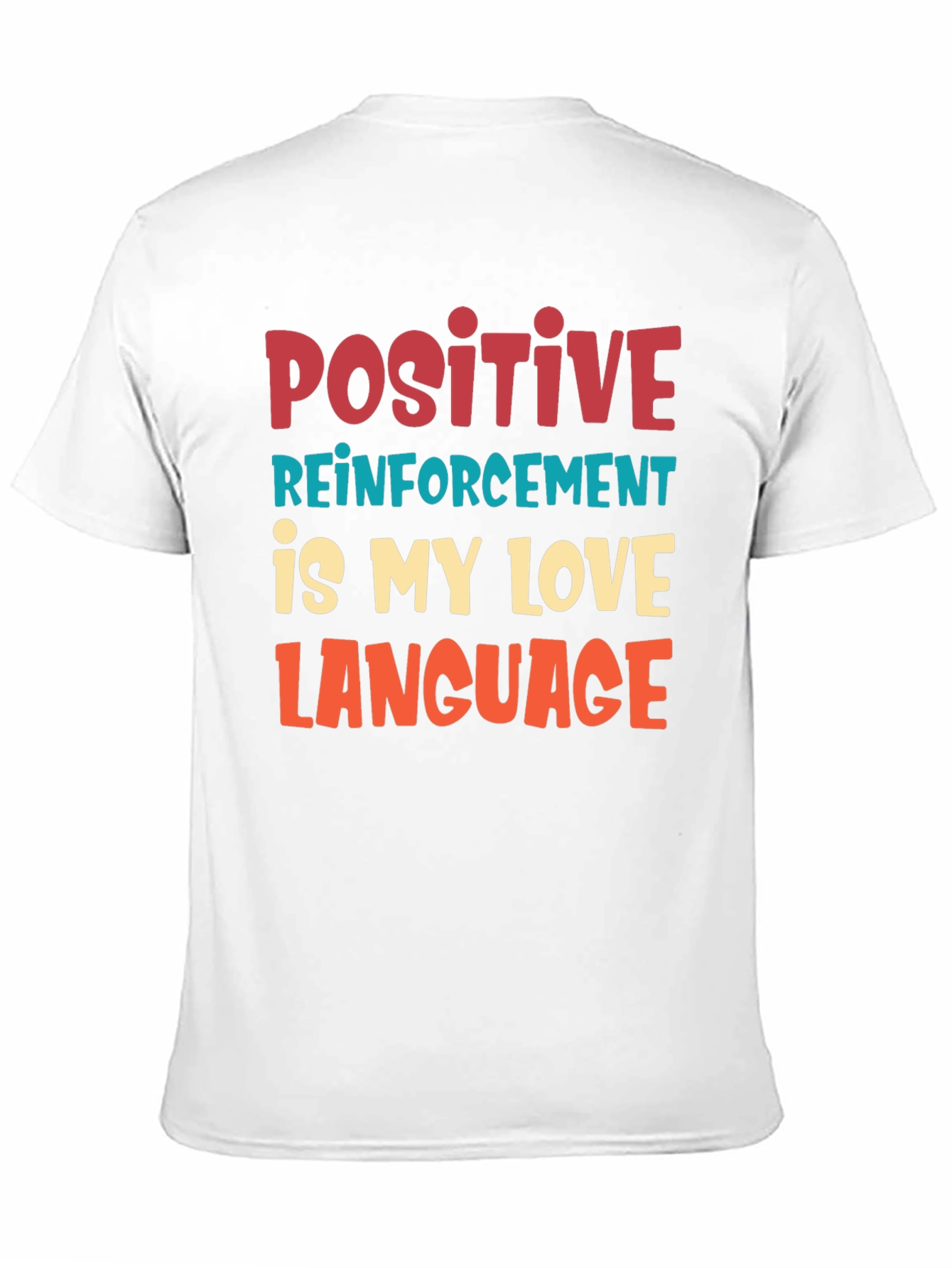 Positive Reinforcement T-Shirt