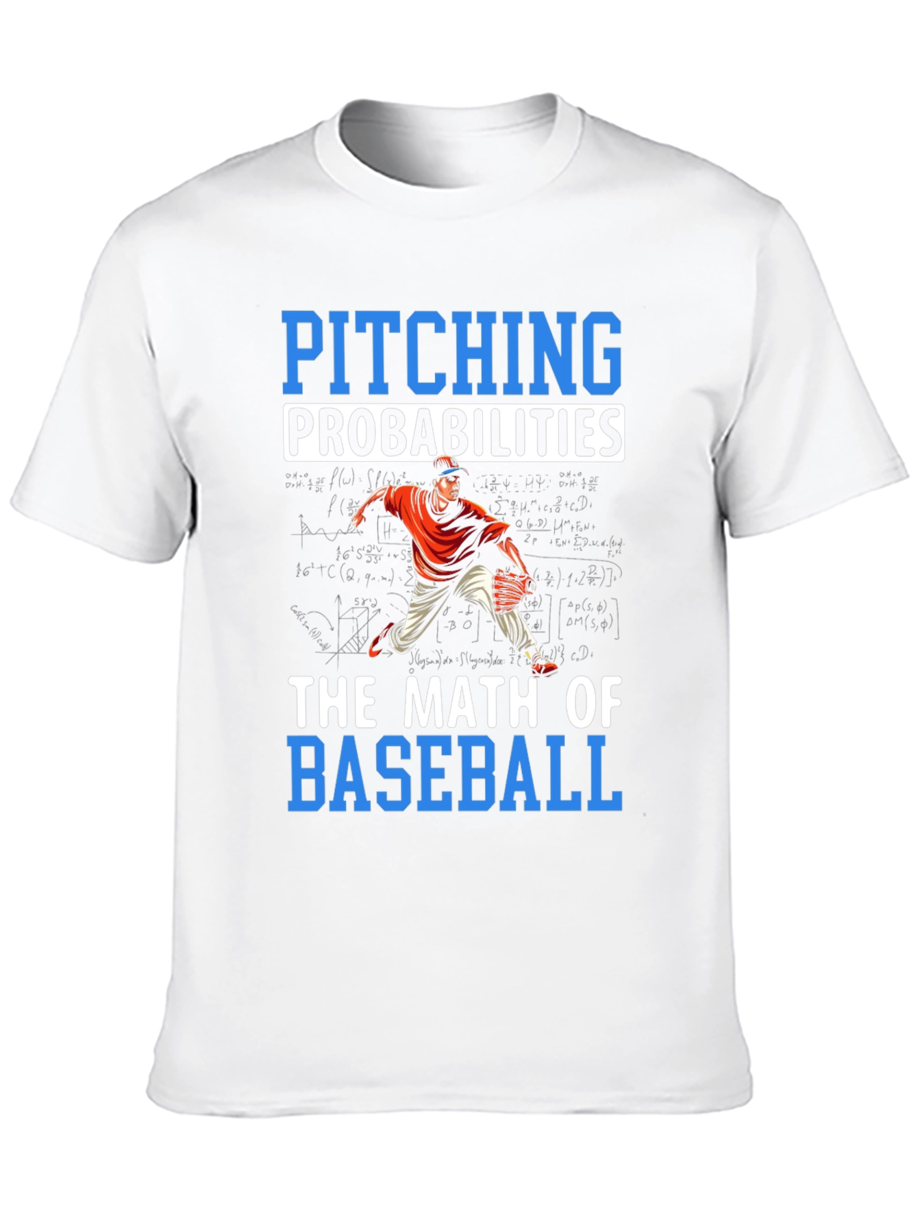 Pitching Probabilities Math of Baseball T-Shirt
