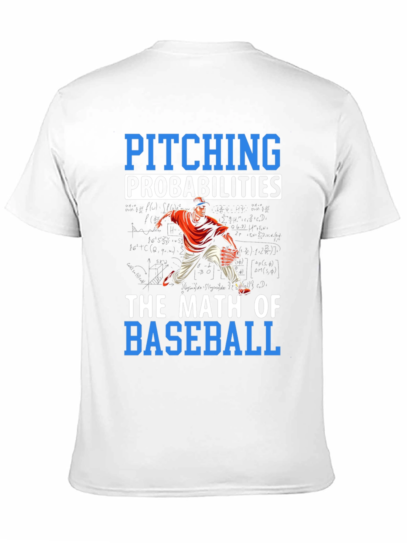 Pitching Probabilities Math of Baseball T-Shirt