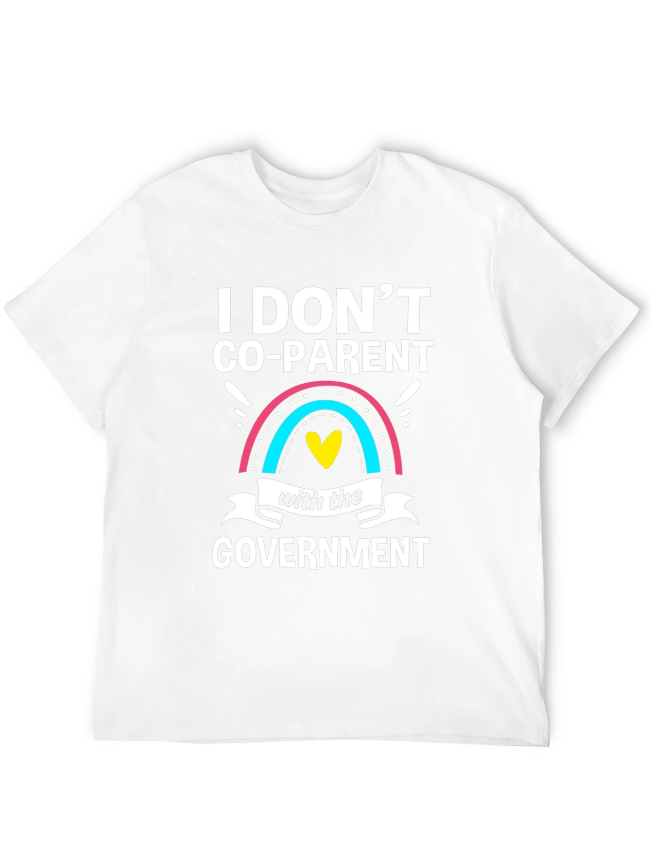 I Dont Co-Parent With the Government T-Shirt