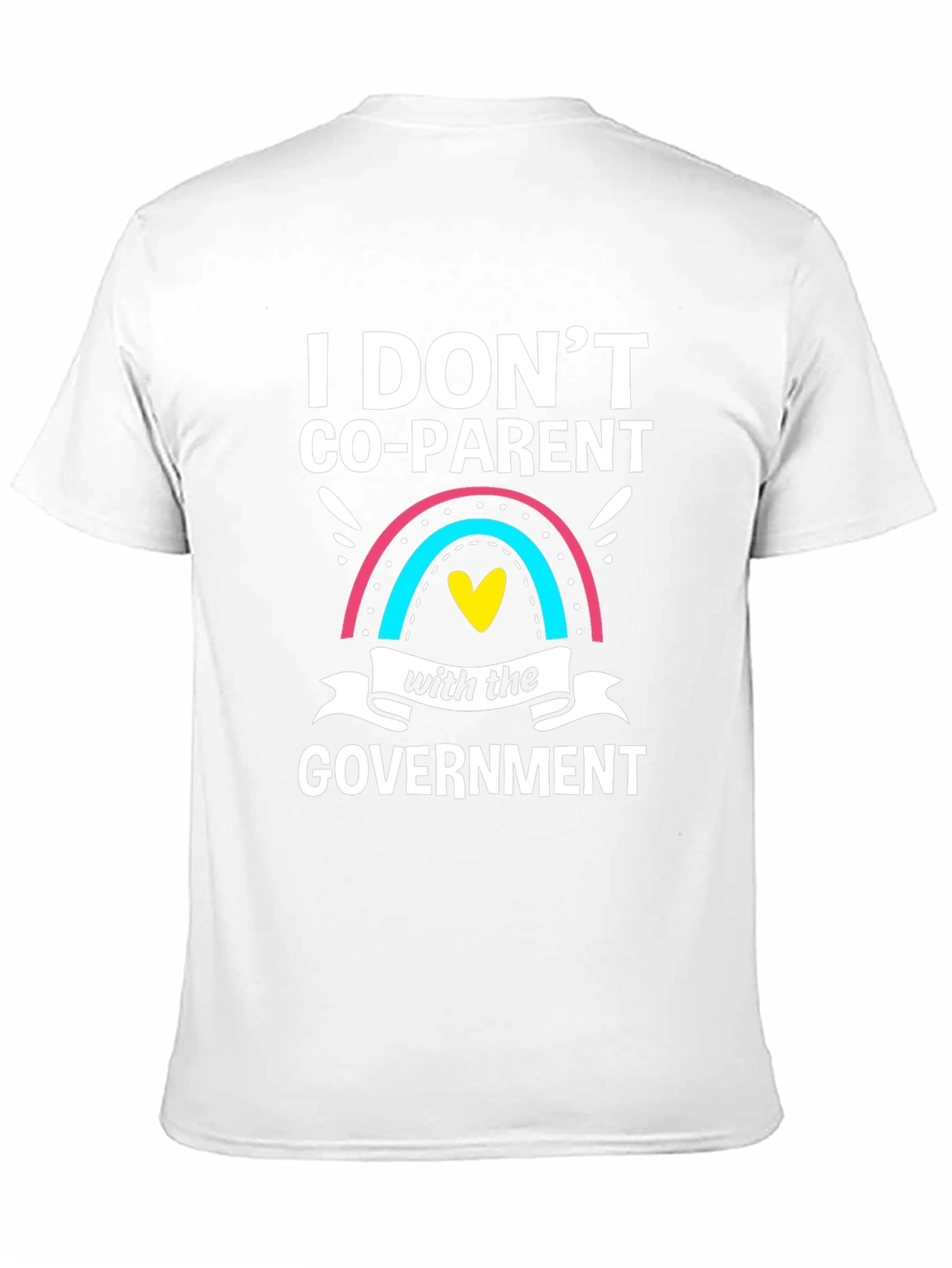 I Dont Co-Parent With the Government T-Shirt