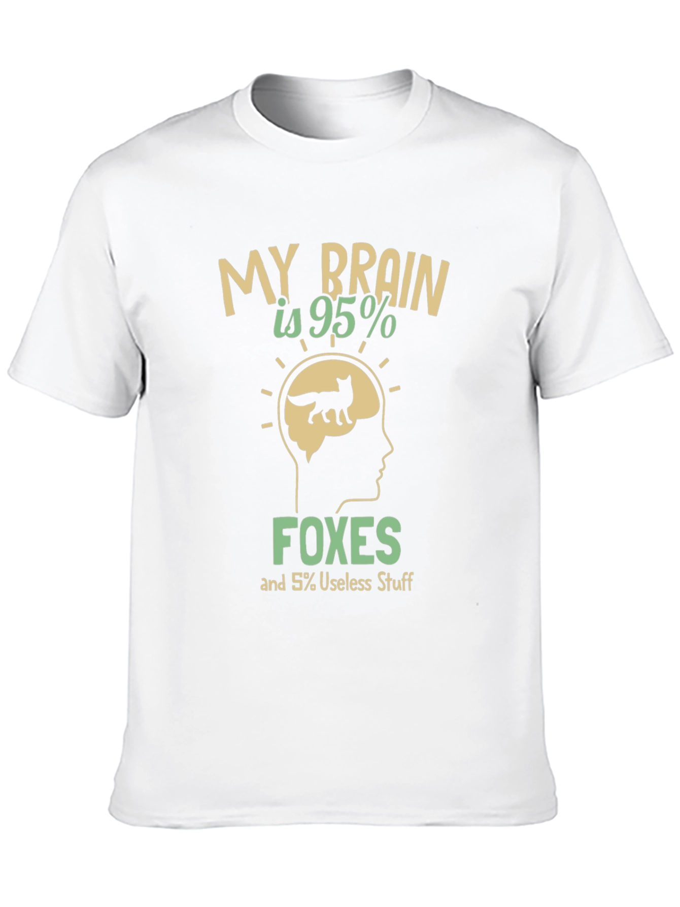 My Brain Is 95% Foxes T-Shirt