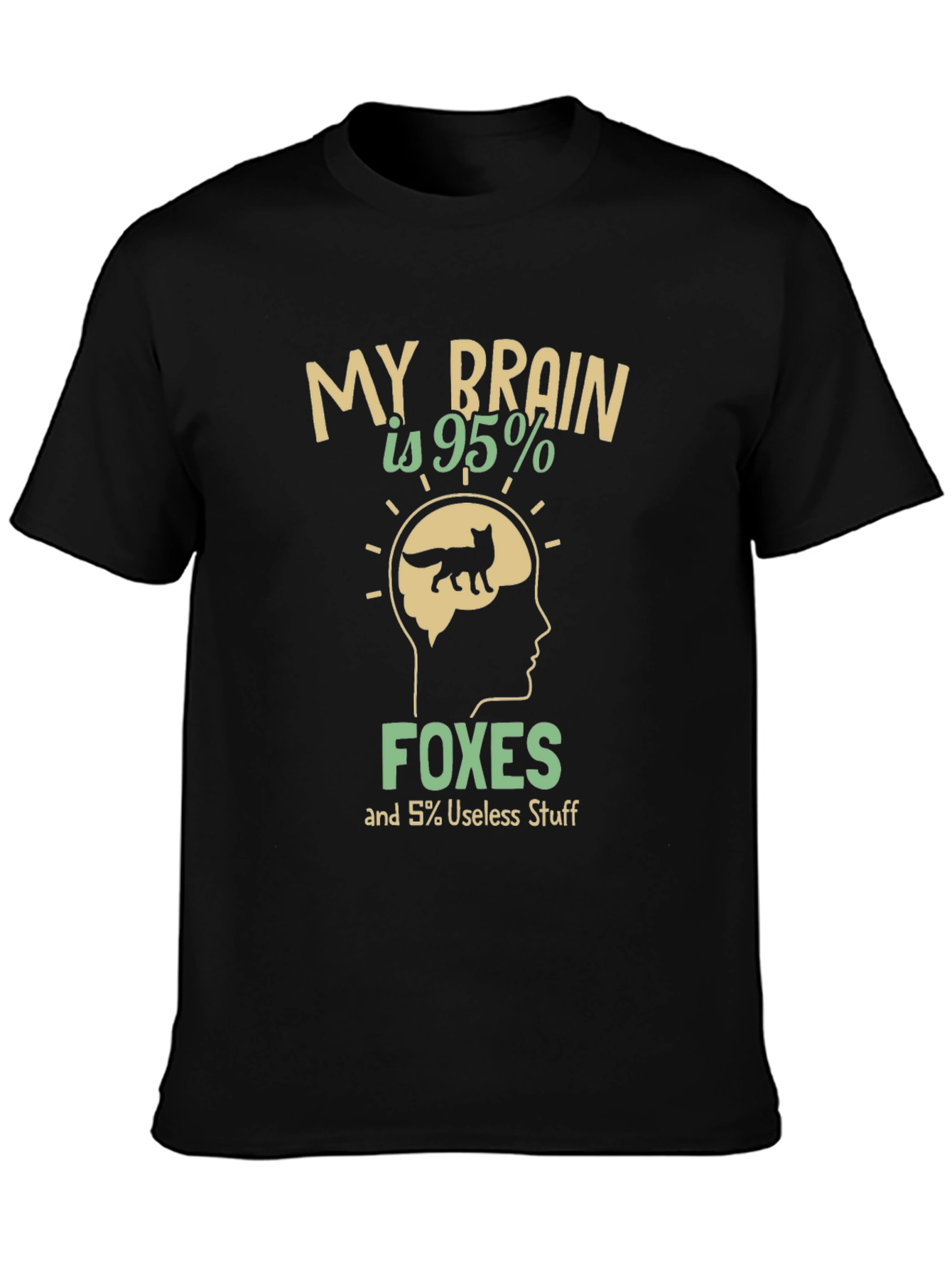 My Brain Is 95% Foxes T-Shirt
