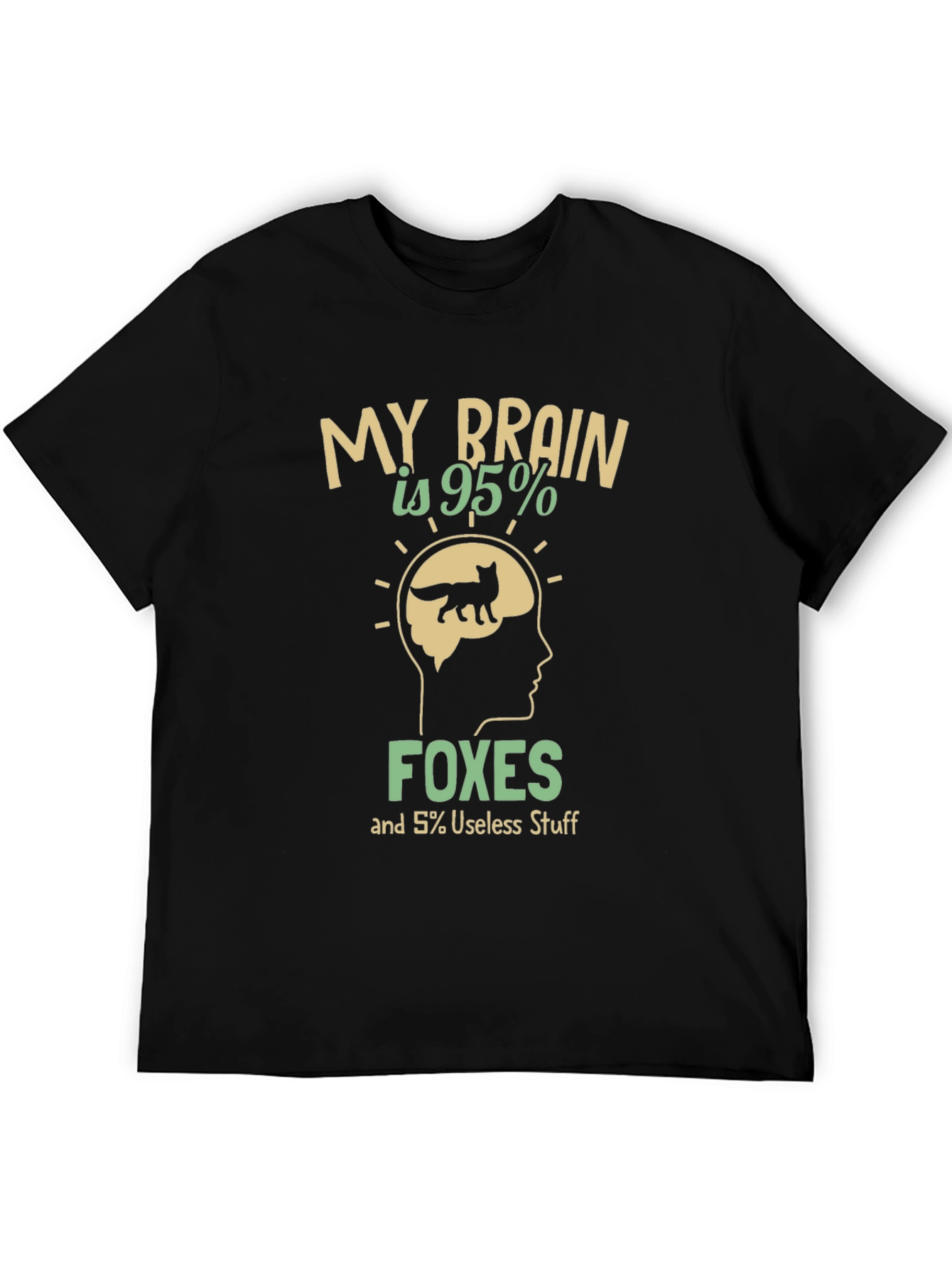 My Brain Is 95% Foxes T-Shirt