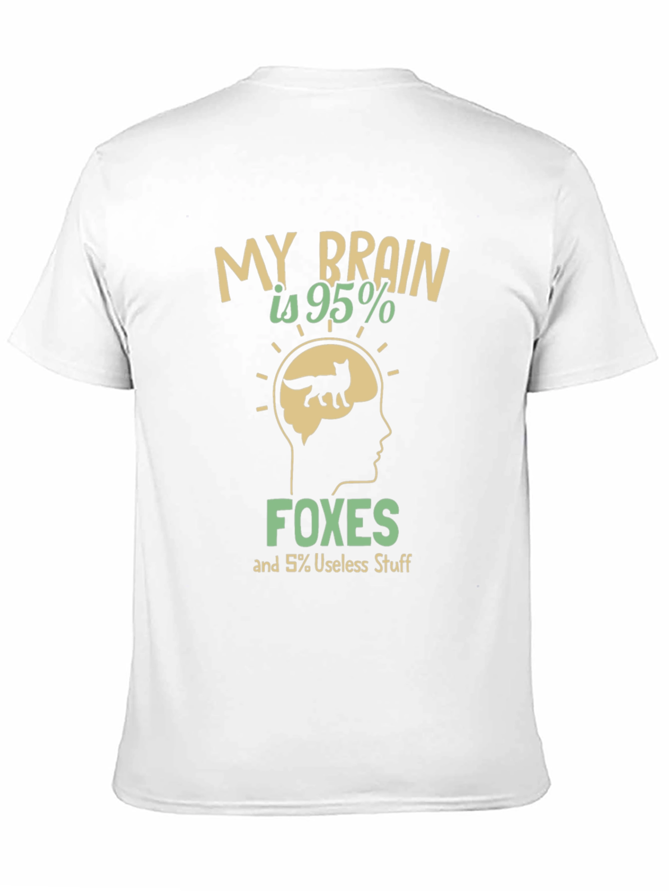 My Brain Is 95% Foxes T-Shirt
