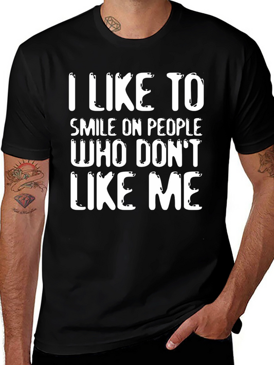 Funny Sarcastic Graphic T-Shirt - I Like to Smile