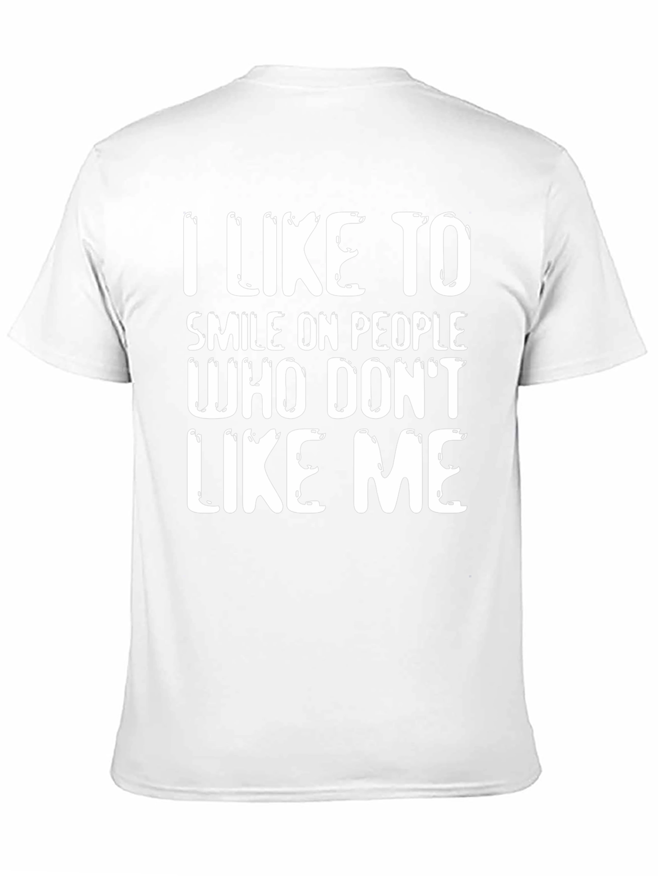 Funny Sarcastic Graphic T-Shirt - I Like to Smile