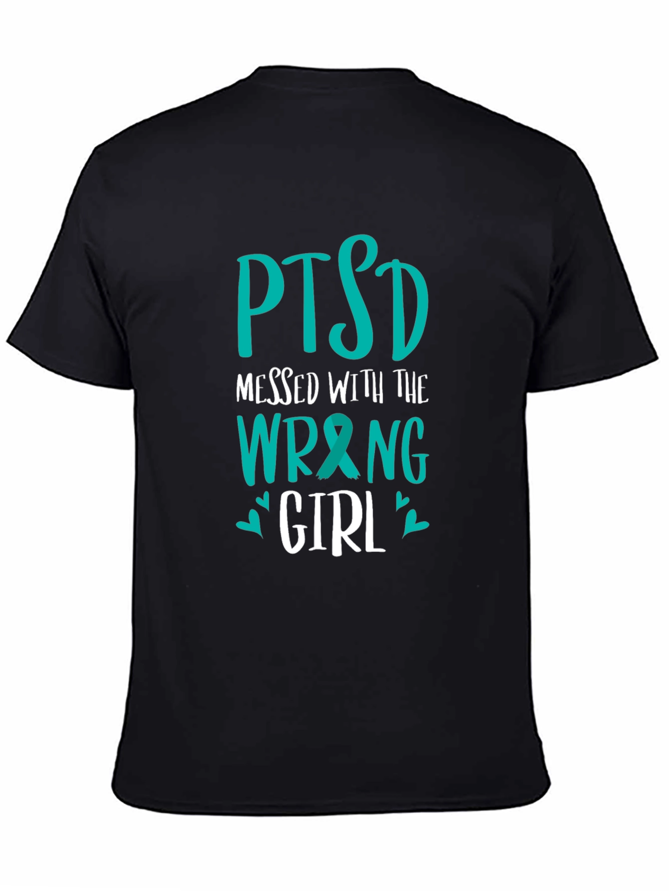 PTSD Messed with the Wrong Girl T-Shirt