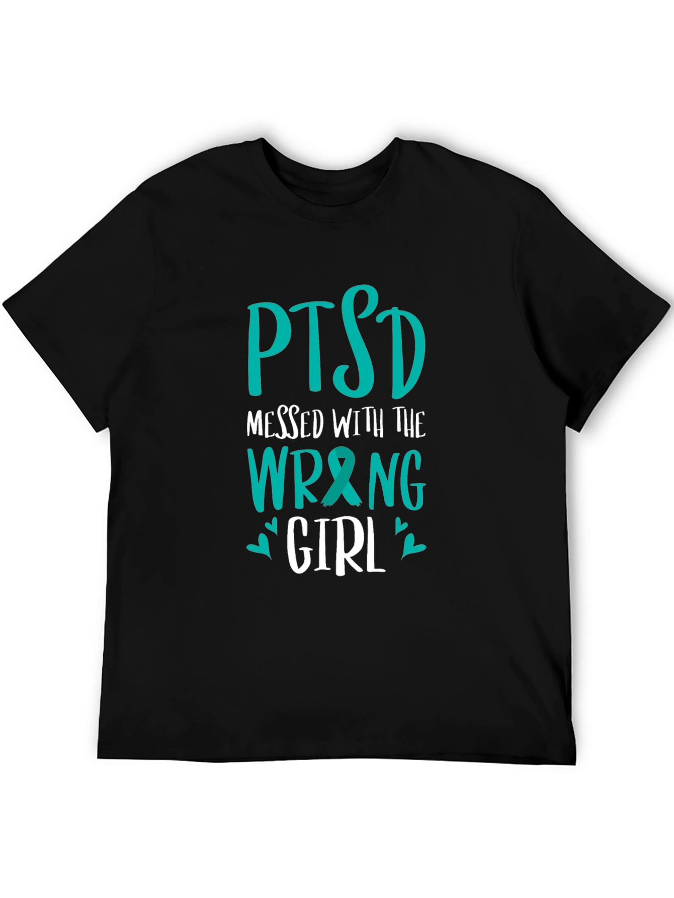 PTSD Messed with the Wrong Girl T-Shirt