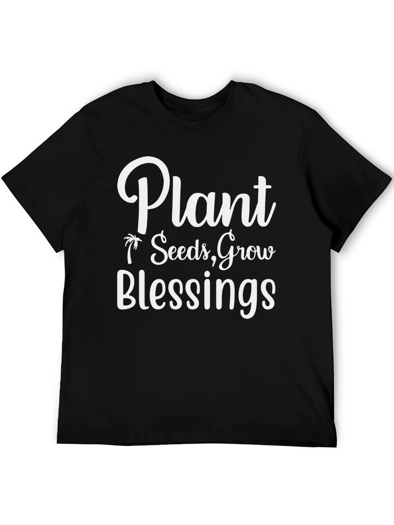 Plant Seeds Grow Blessings Black Graphic Tee