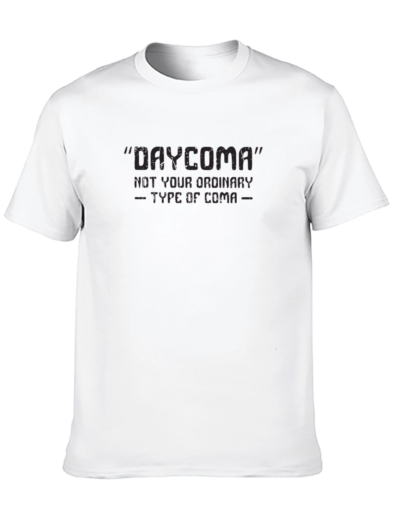 Daycoma Funny Sarcastic T-Shirt