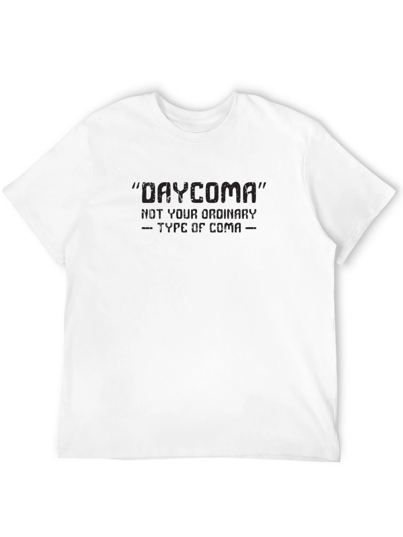 Daycoma Funny Sarcastic T-Shirt