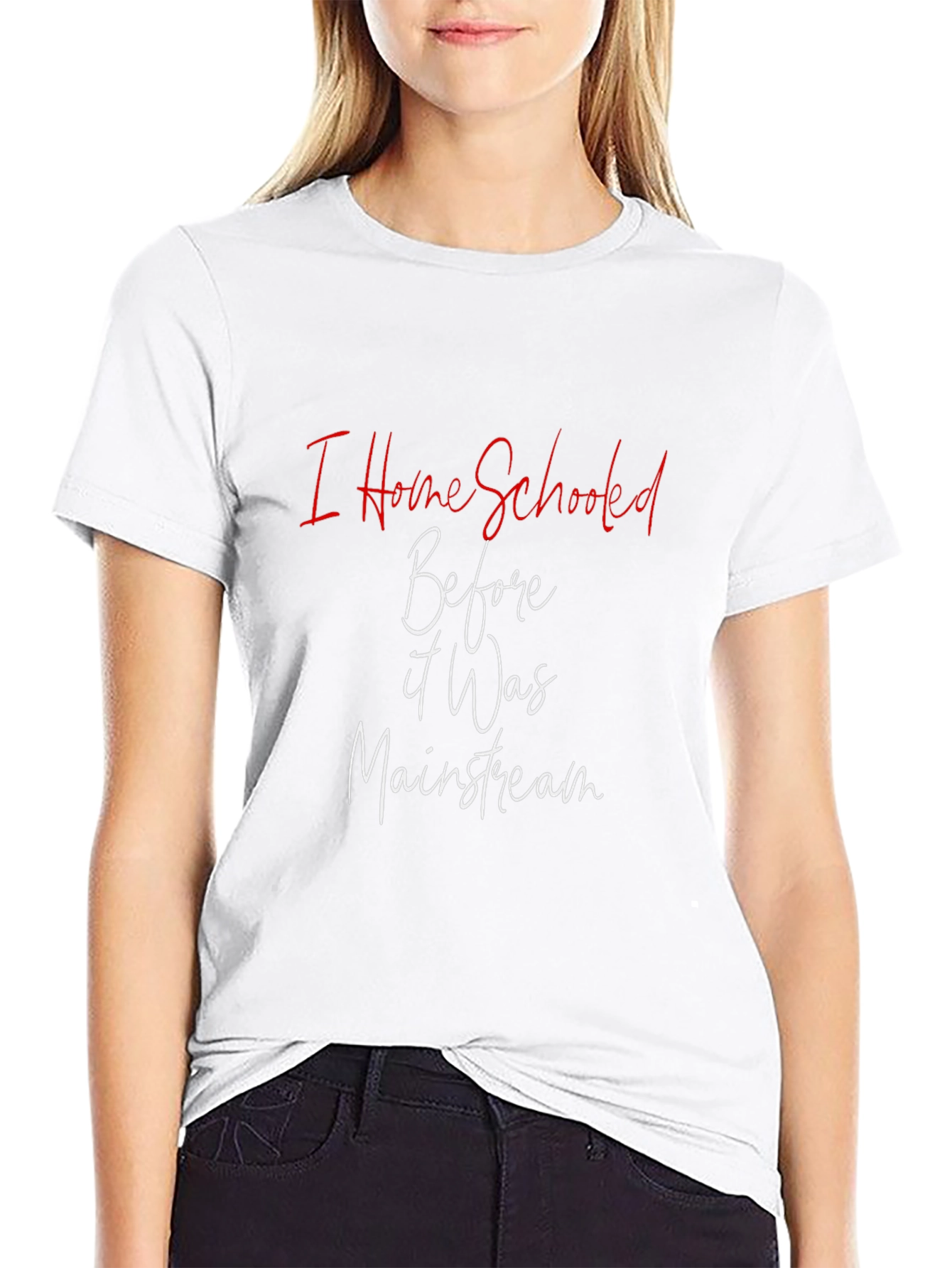 I Homeschooled Before It Was Mainstream T-Shirt