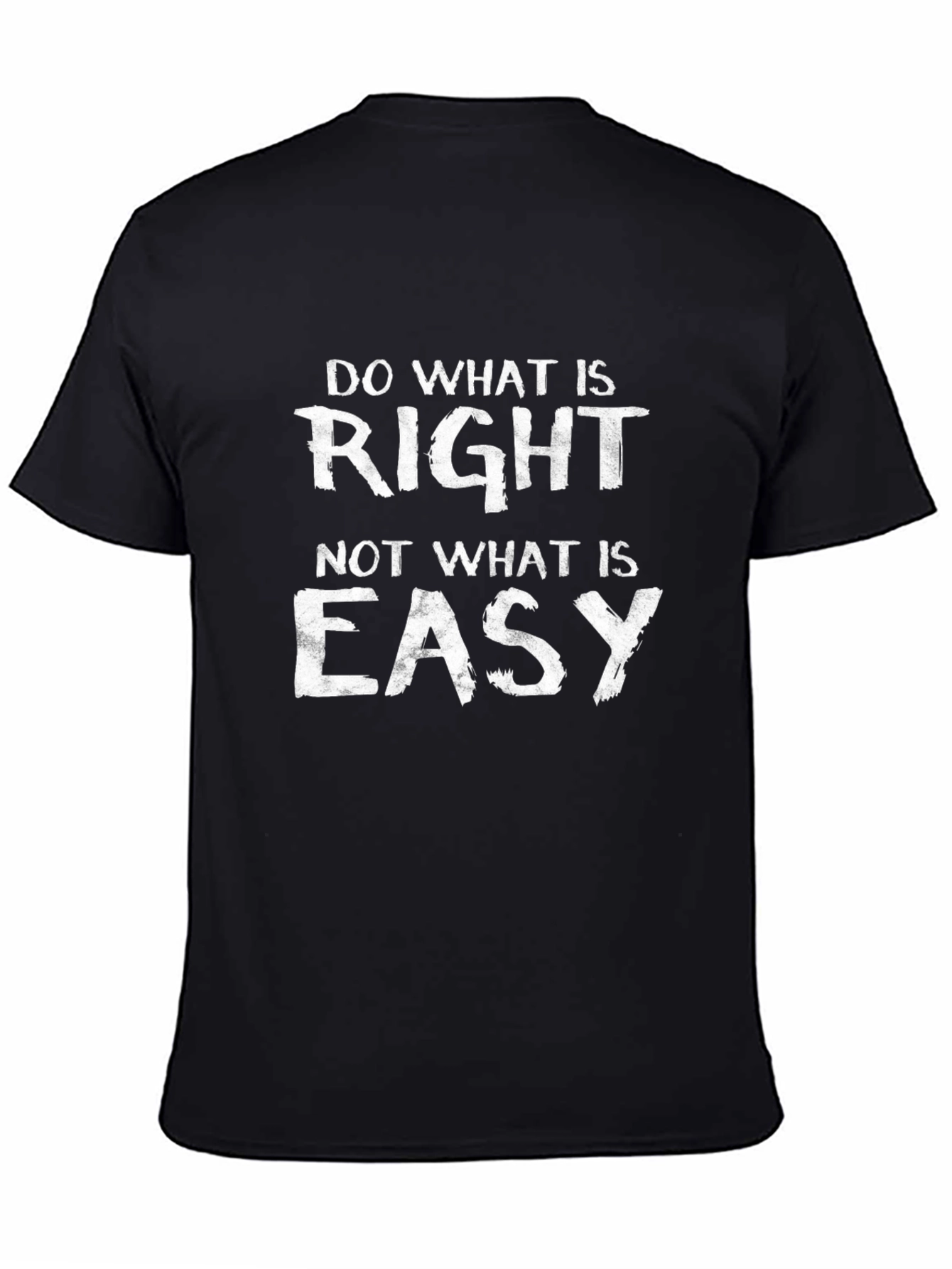 Motivational Do What Is Right Graphic Tee
