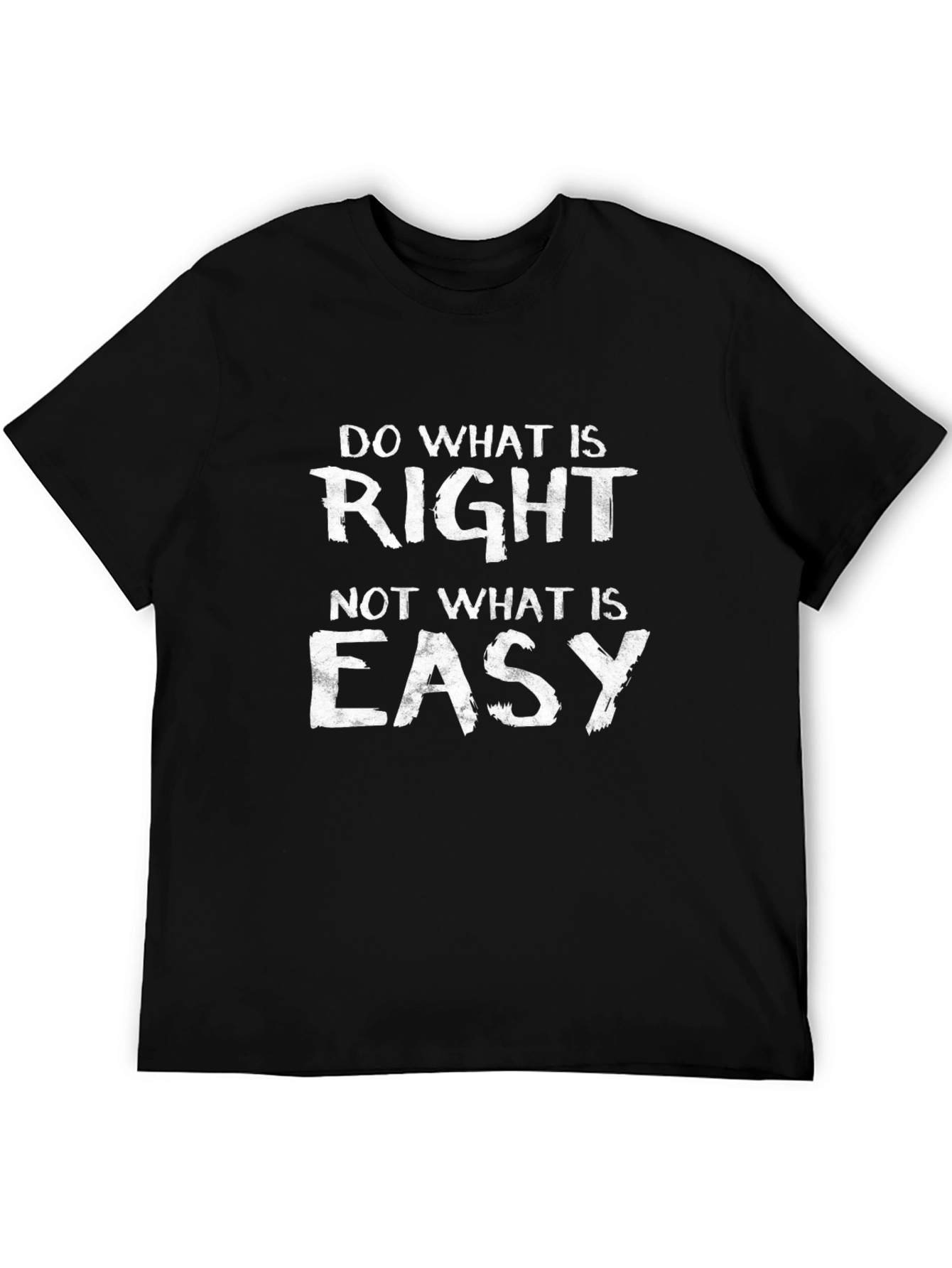 Motivational Do What Is Right Graphic Tee